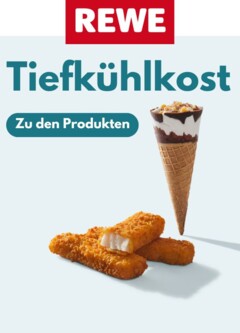 Rewe Produktkatalog - Tiefkühlkost ab 10.02.2026 gültig