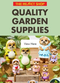 Preview of catalogue Catalogue - Garden from shop The Reject Shop valid 15/08/2025