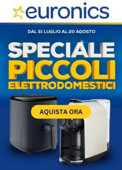 Anteprima dell'opuscolo Volantino - Speciale Piccoli Elettrodomestici dal negozio Euronics valido da 31/07/2025