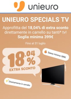Anteprima del volantino Volantino Unieuro Specials TV valido a partire dal 29.07.2025