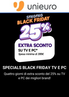 Anteprima dell'opuscolo Volantino - Black Friday Specials TV PC dal negozio Unieuro valido da 27/11/2025