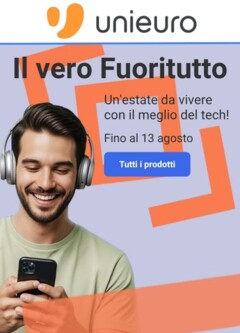 Anteprima dell'opuscolo Volantino dal negozio Unieuro valido da 01/08/2025
