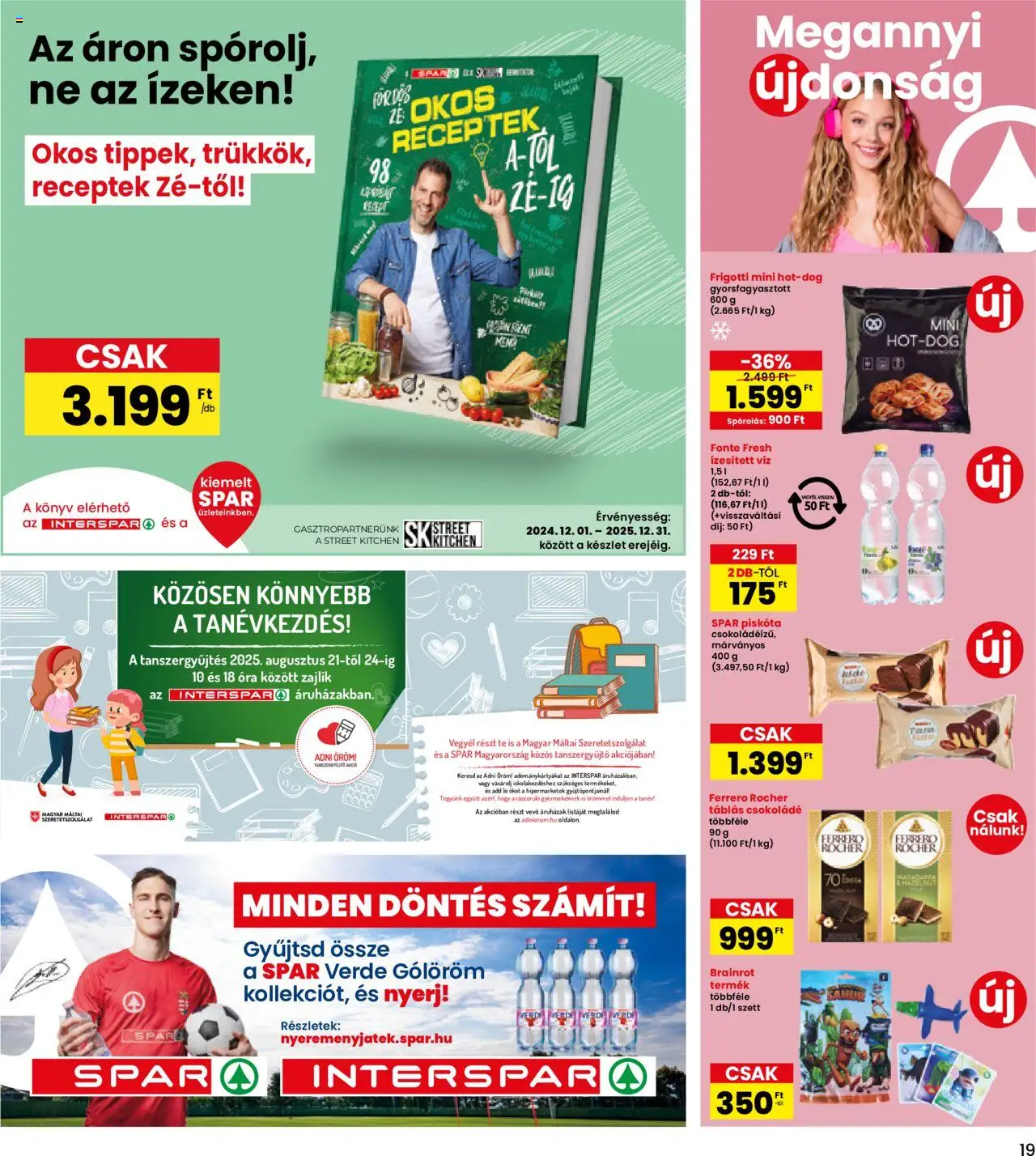 Interspar akciós ujság - amely érvényes a következő dátumtól: 21.08.2025 | Oldal: 19 | Termékek: Piskóta, Ferrero rocher, Csokoládé, Óra