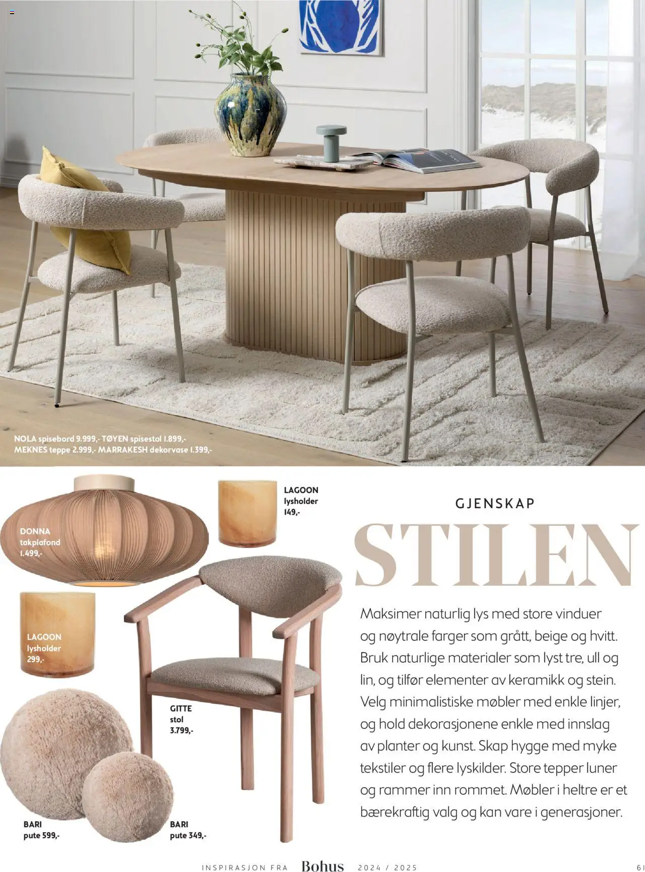  | Side: 61 | Produkter: Spisebord, Pute, Lys, Teppe