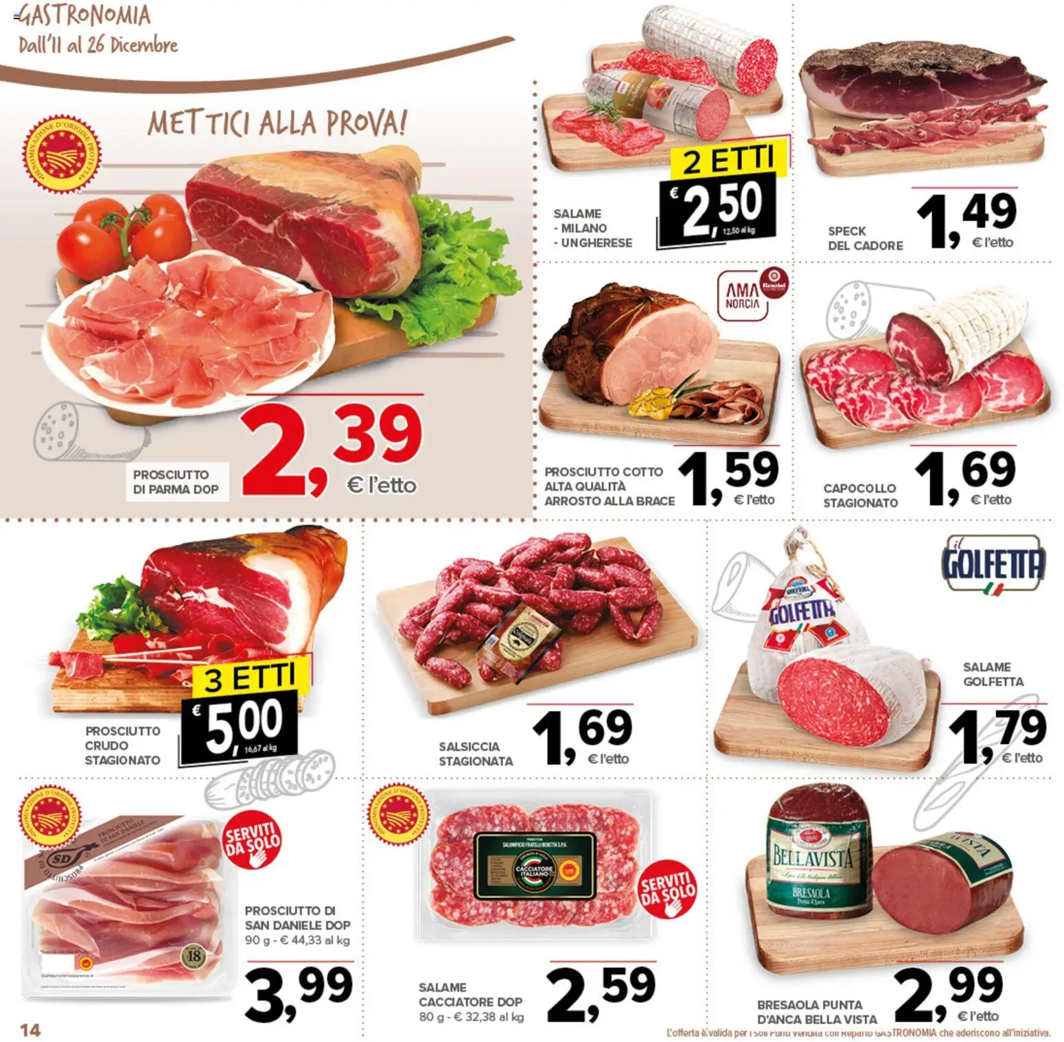 Volantino Todis del 11.12.2025 | Pagina: 14 | Prodotti: Speck, Prosciutto di Parma, Bresaola, Salsiccia