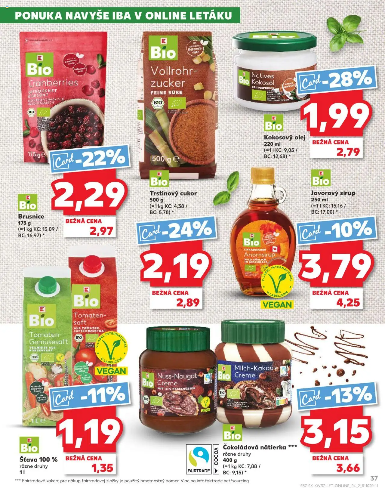 Nové Kaufland akcie – leták je platný od 11.09.2025 | Strana: 37 | Produkty: Olej, Javorový sirup, Trstinový cukor, Kakao