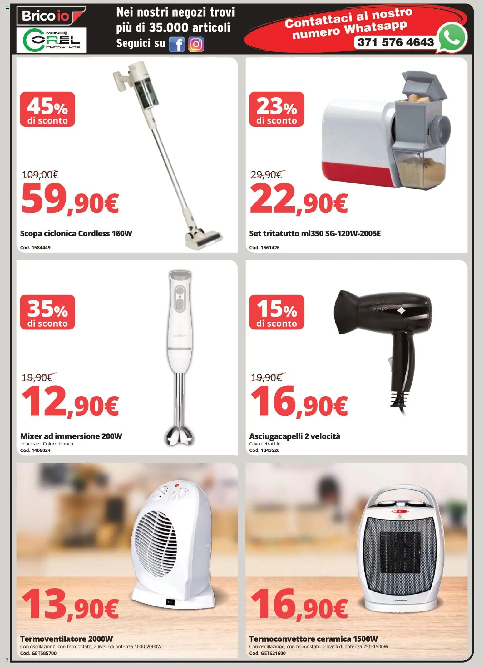 Volantino Brico io del 07.02.2026 | Pagina: 8 | Prodotti: Tritatutto, Scopa, Cavo, Asciugacapelli