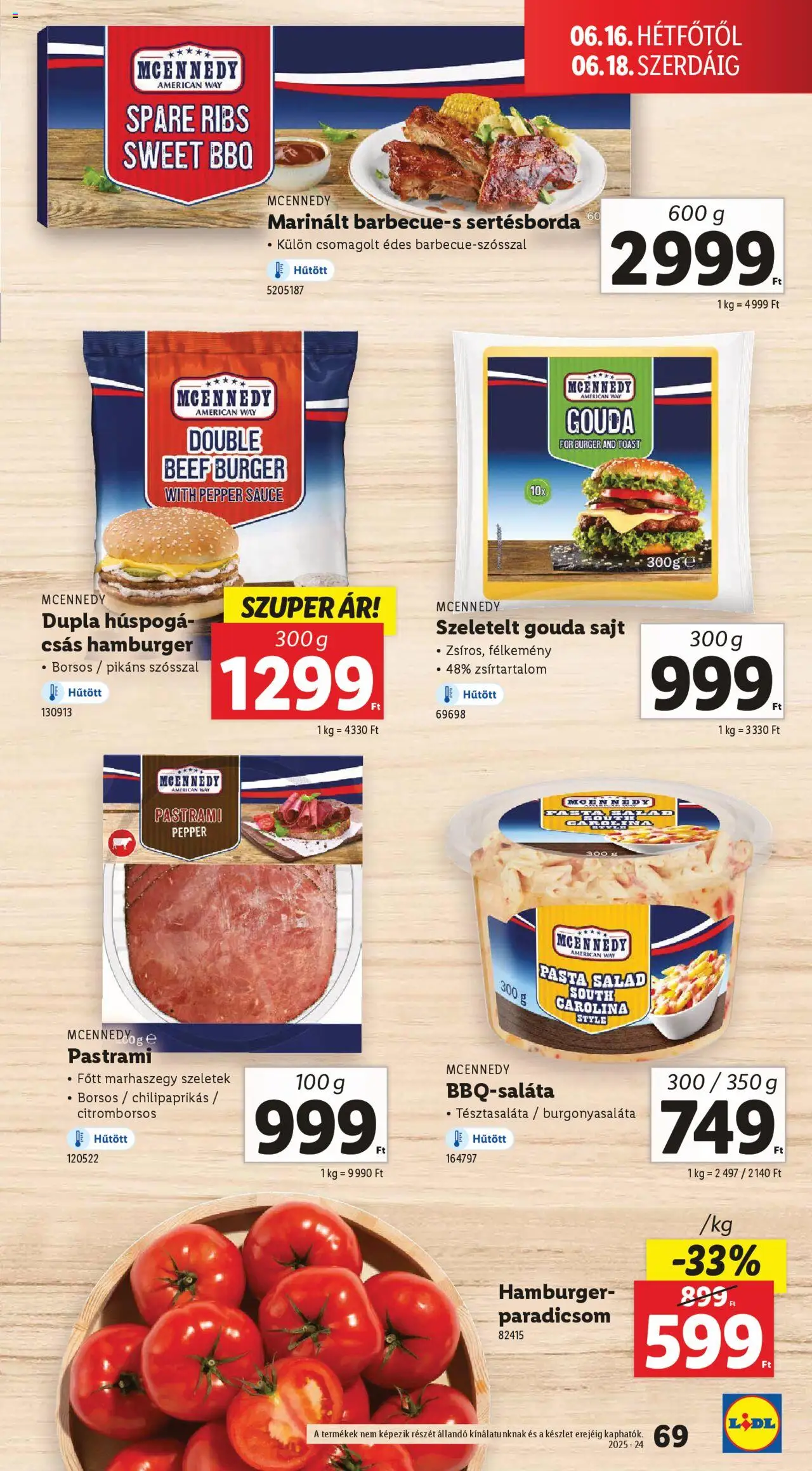 Lidl akciós ujság - amely érvényes a következő dátumtól: 12.06.2025 | Oldal: 69 | Termékek: Gouda, Sajt, Paradicsom, Pastrami