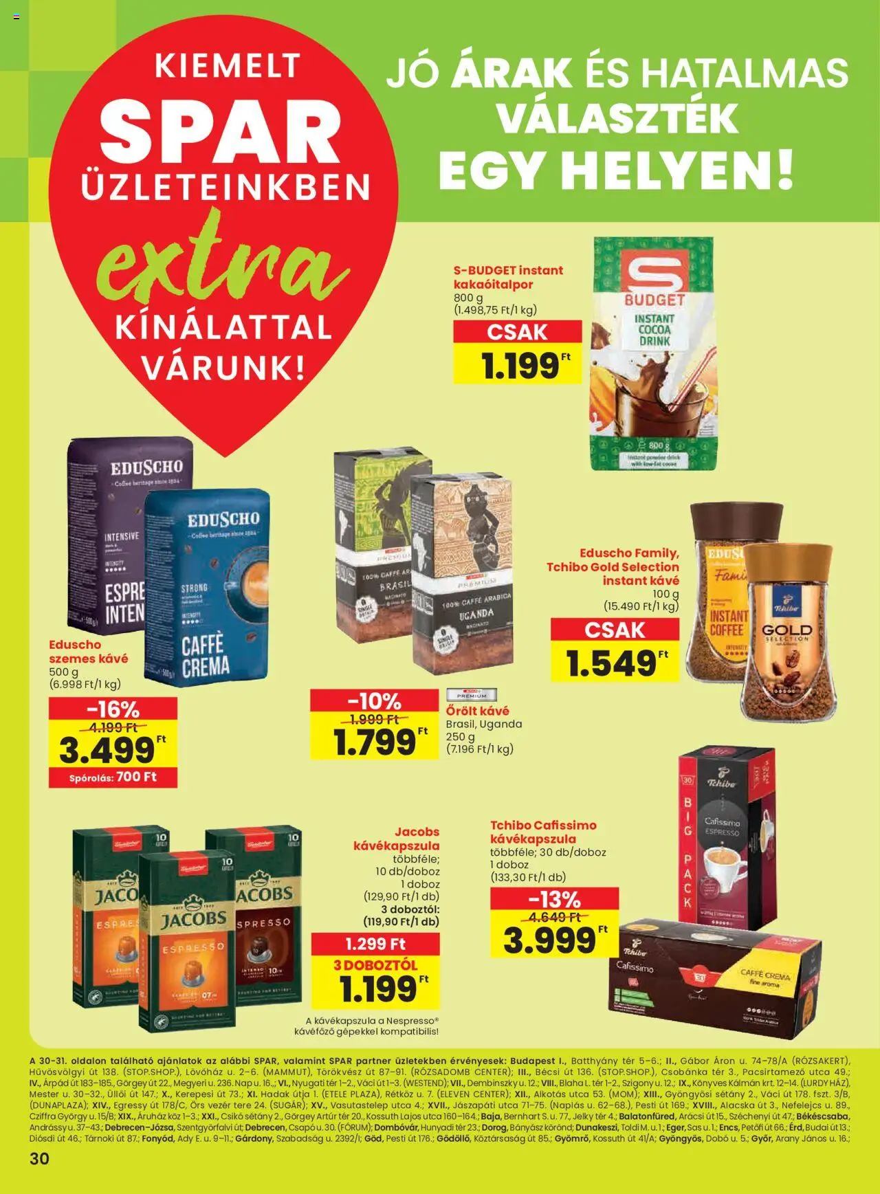 Spar akciós ujság - amely érvényes a következő dátumtól: 26.06.2025 | Oldal: 7 | Termékek: Kávéfőző, Doboz, Kávé, Őrölt kávé