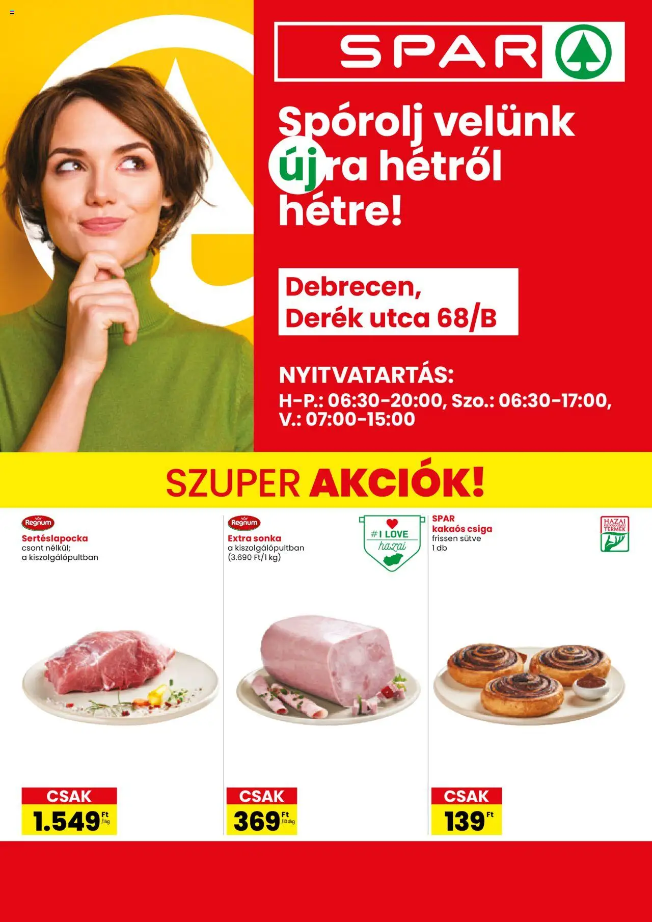 Spar akciós ujság - amely érvényes a következő dátumtól: 21.08.2025 | Oldal: 1 | Termékek: Sertéslapocka, Sonka, Kakaós csiga