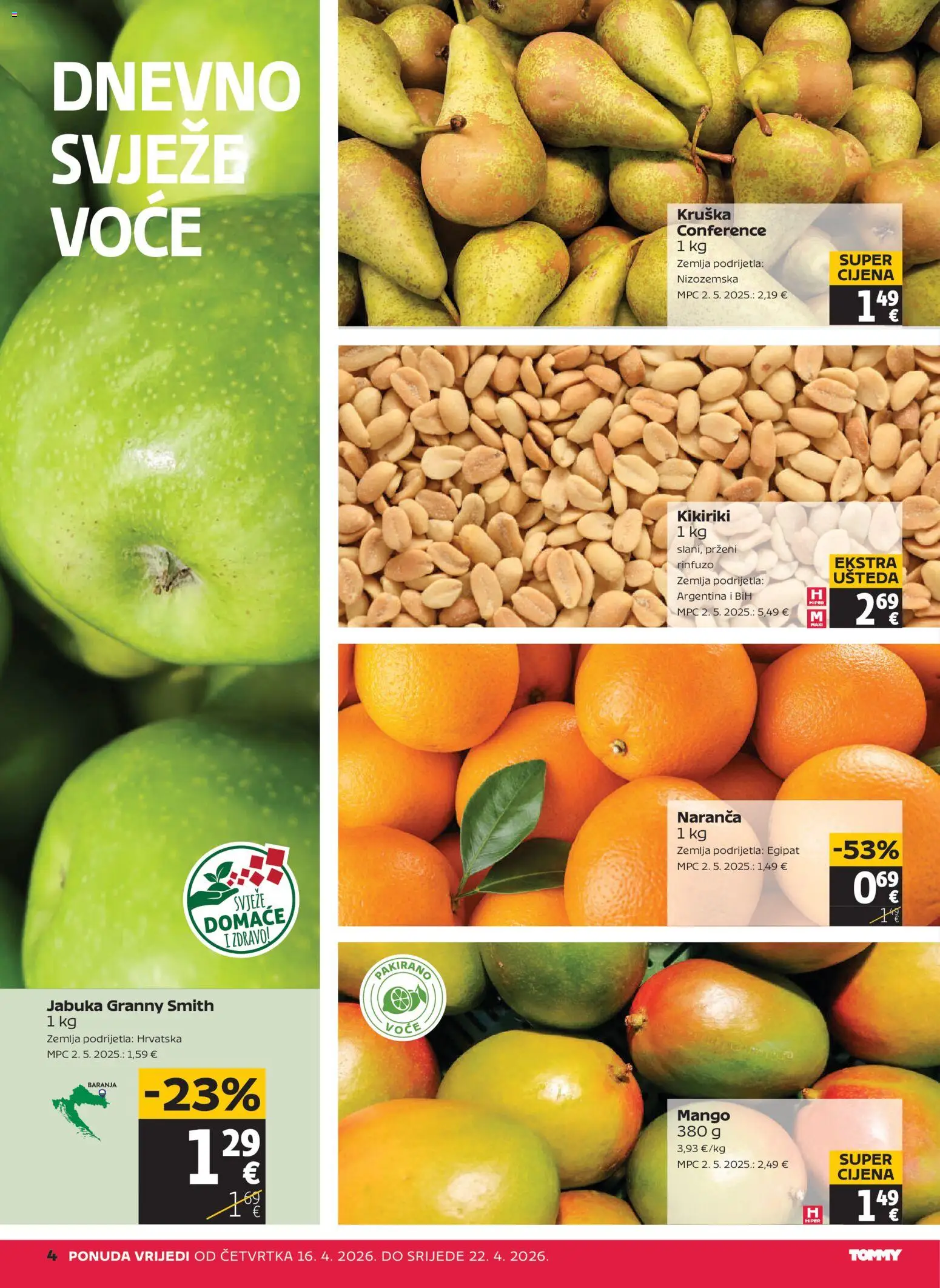 Tommy katalog | vrijedi od 16.04.2026 | Stranica: 4 | Proizvodi: Kikiriki, Voće, Mango, Jabuka