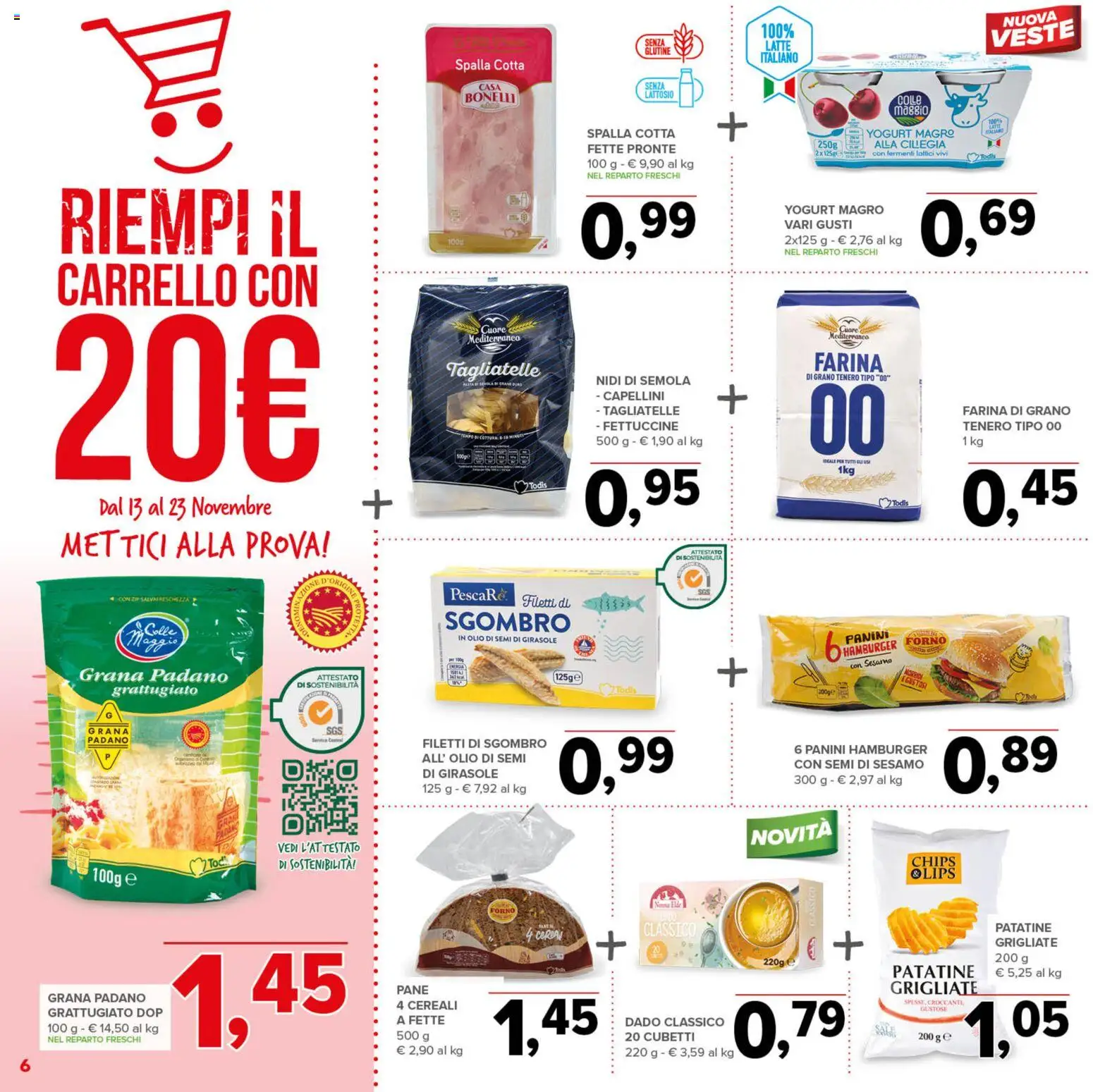 Volantino Todis del 13.11.2025 | Pagina: 6 | Prodotti: Tagliatelle, Olio, Grana Padano, Forno