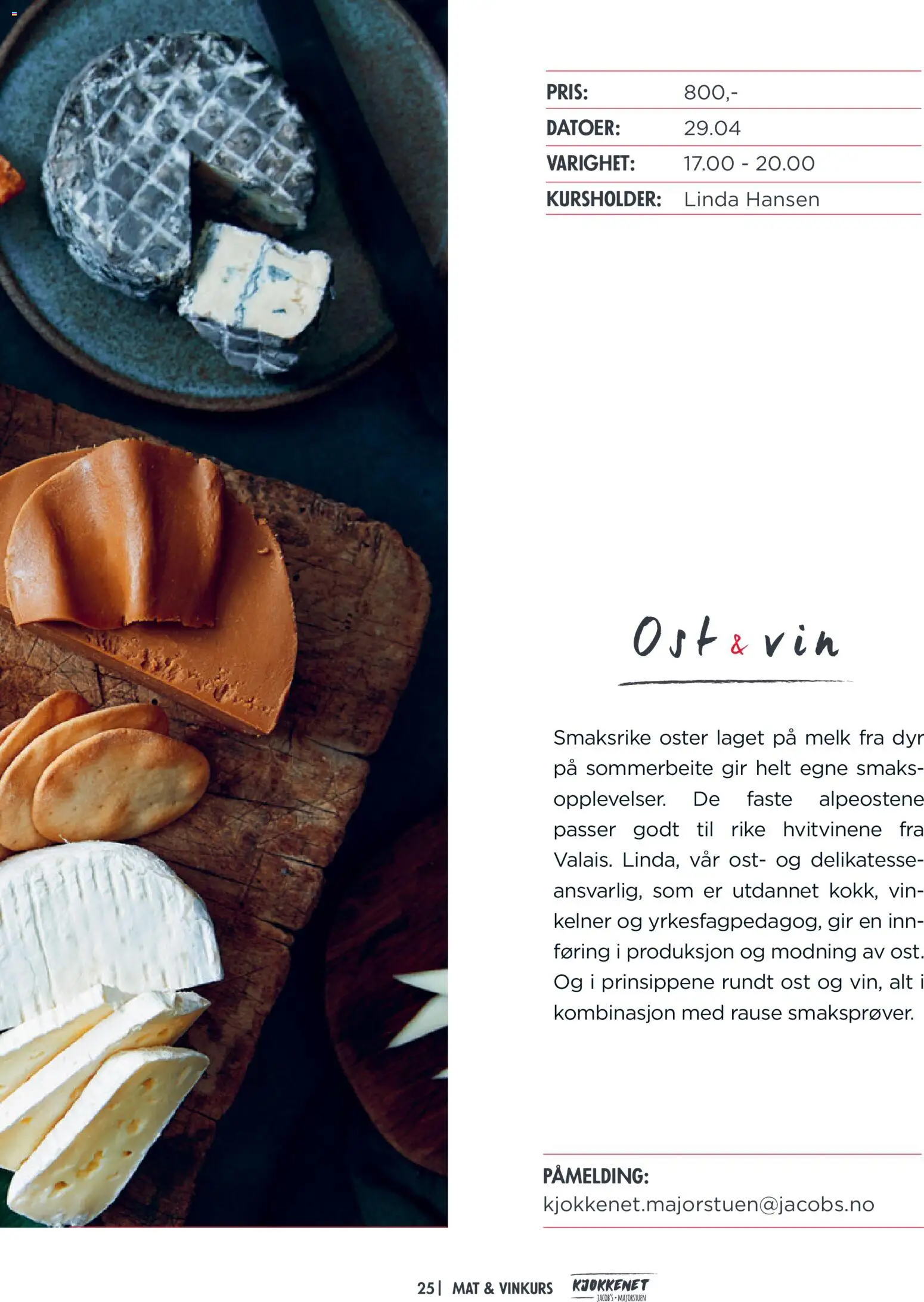 {H1} | Side: 25 | Produkter: Strešni kovćek, Melk, Ost