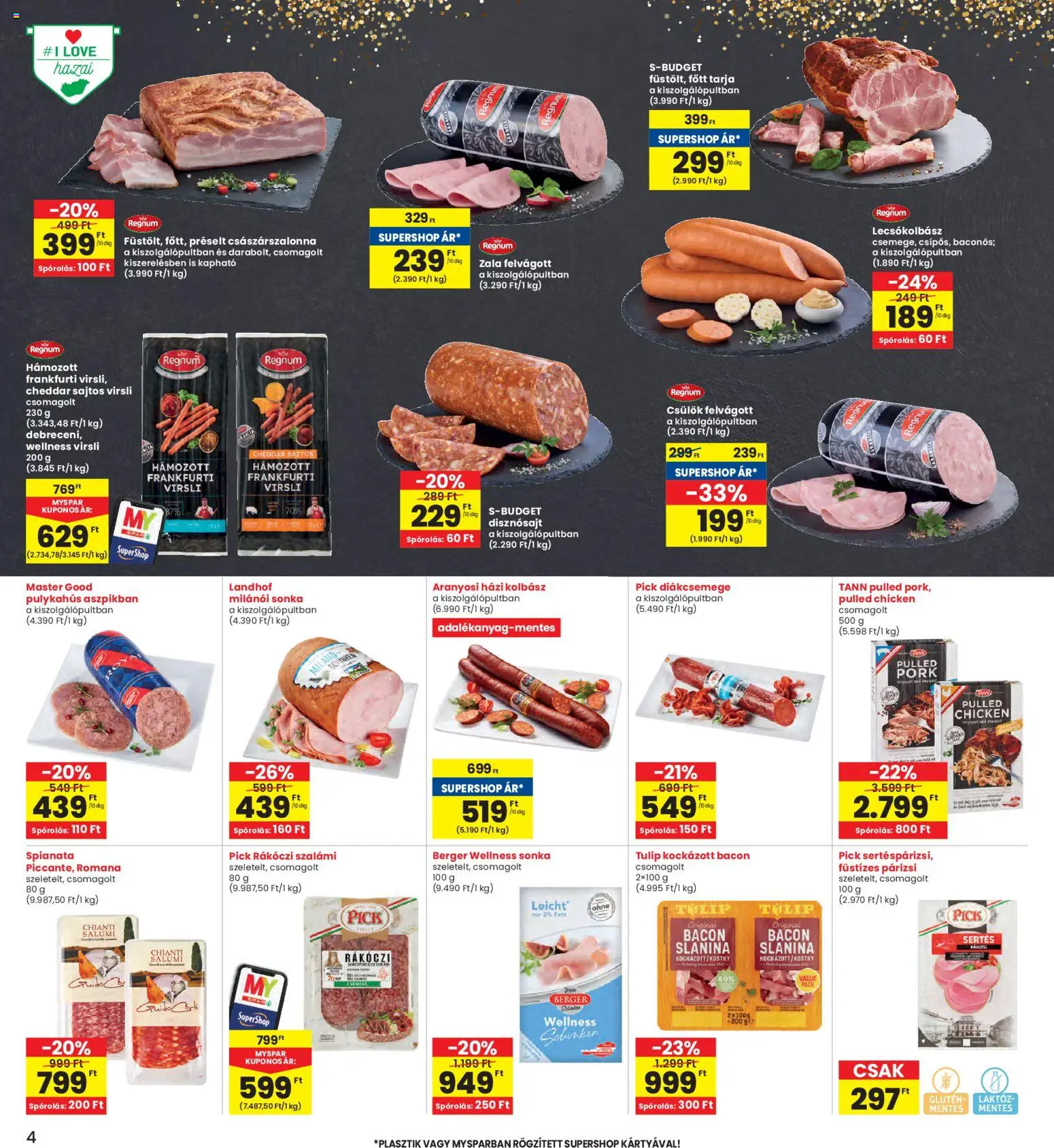 Interspar akciós ujság - amely érvényes a következő dátumtól: 08.01.2026 | Oldal: 4 | Termékek: Diákcsemege, Rákóczi szalámi, Császárszalonna, Felvágott