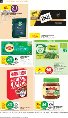Intermarché - Prévisualisation de THÉ VERT MENTHE ORIGINE ASIE LIPTON, 30 sachets - soit 48 g - 56,04 € le kg. Offre valable sur d'autres variétés de la gamme, répondant à des caractéristiques et des prix différents, signalés en magasin ou sur le drive. valide à partir de 28.10.2025 | Page: 16 | Produits: Infusion, Café moulu, Nutella, Thé