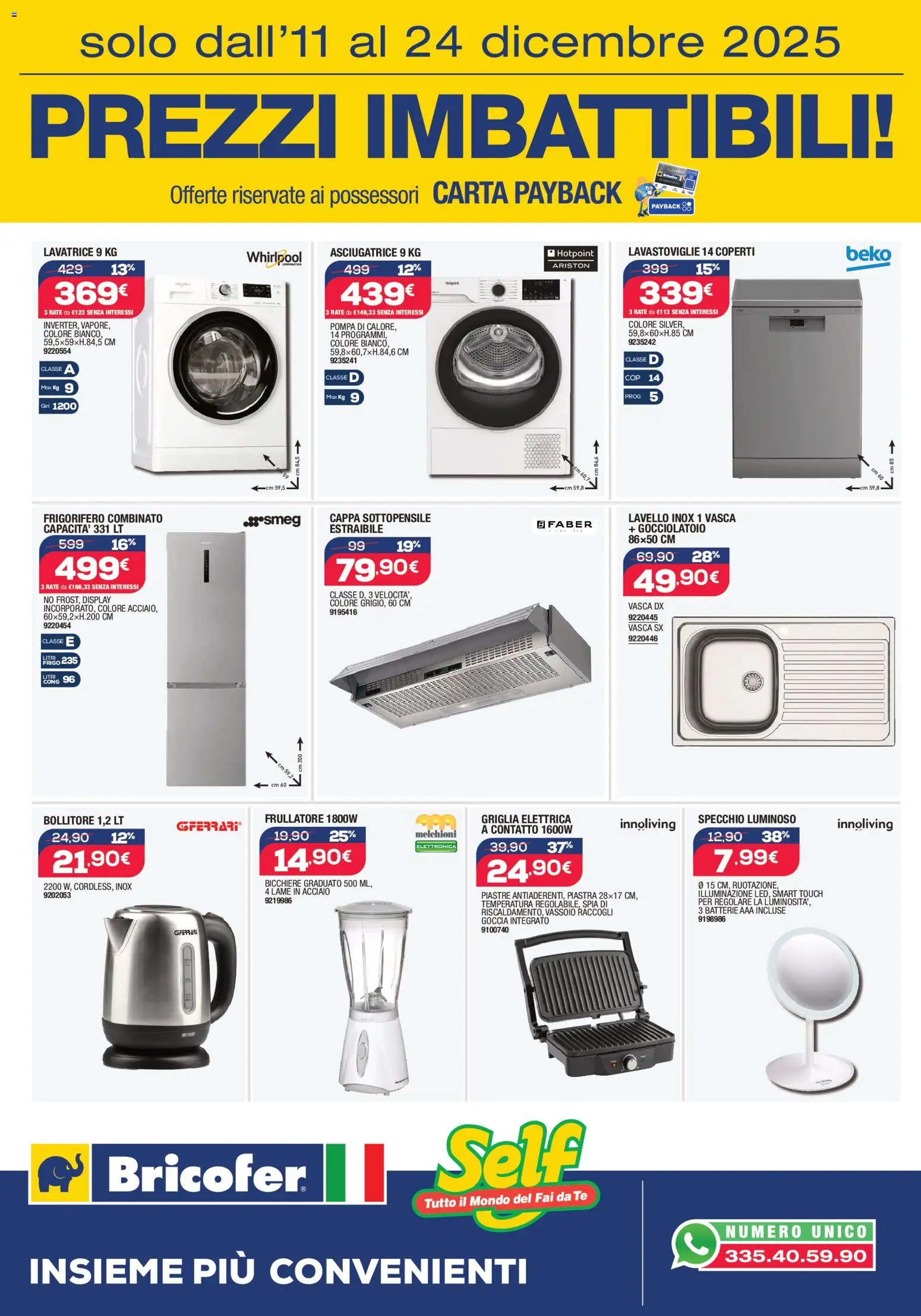 Volantino Self del 11.12.2025 | Pagina: 10 | Prodotti: Frullatore, Lavatrice, Frigorifero, Griglia