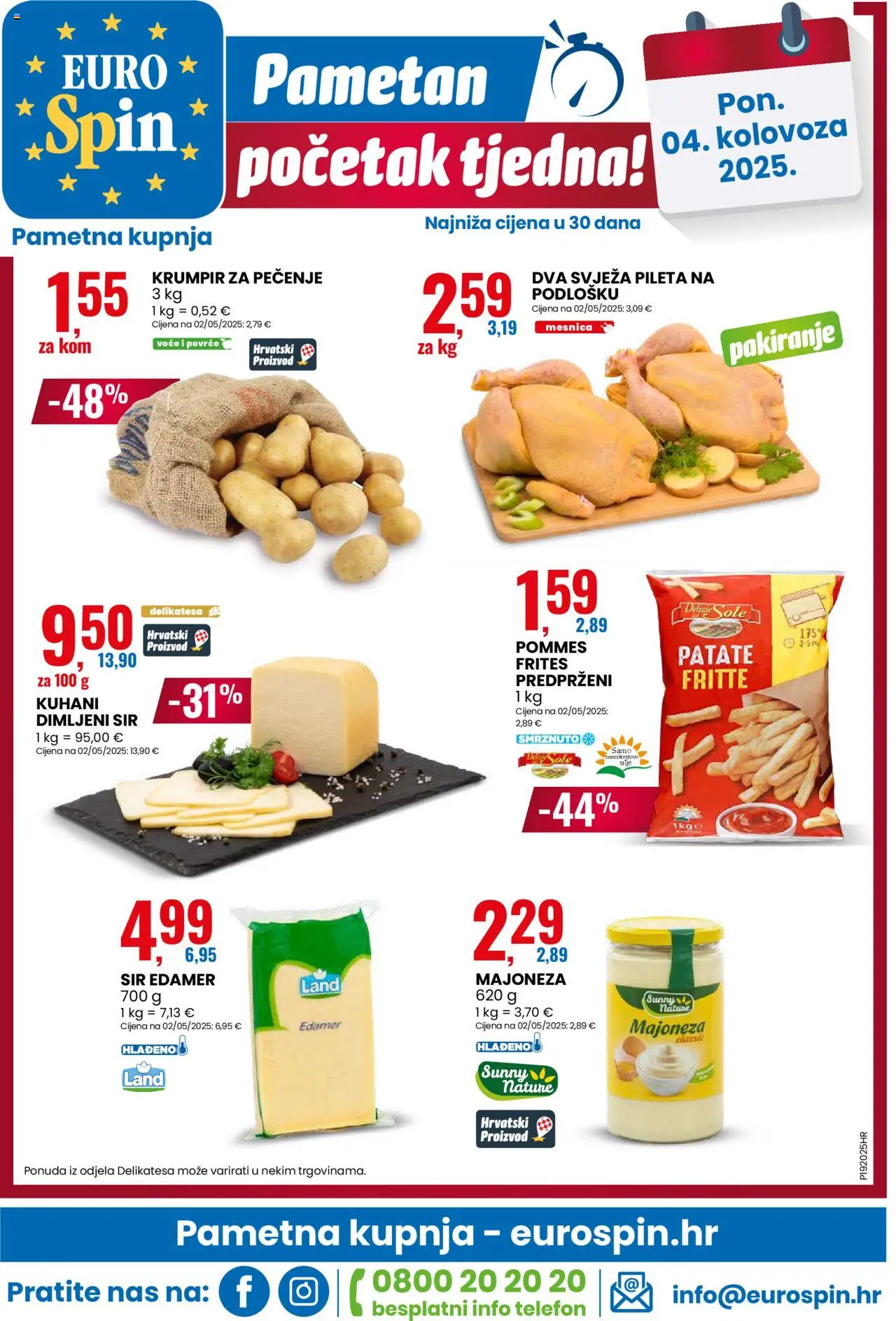 Eurospin katalog | vrijedi od 30.07.2025 | Stranica: 16 | Proizvodi: Sir, Pommes frites, Povrće, Majoneza