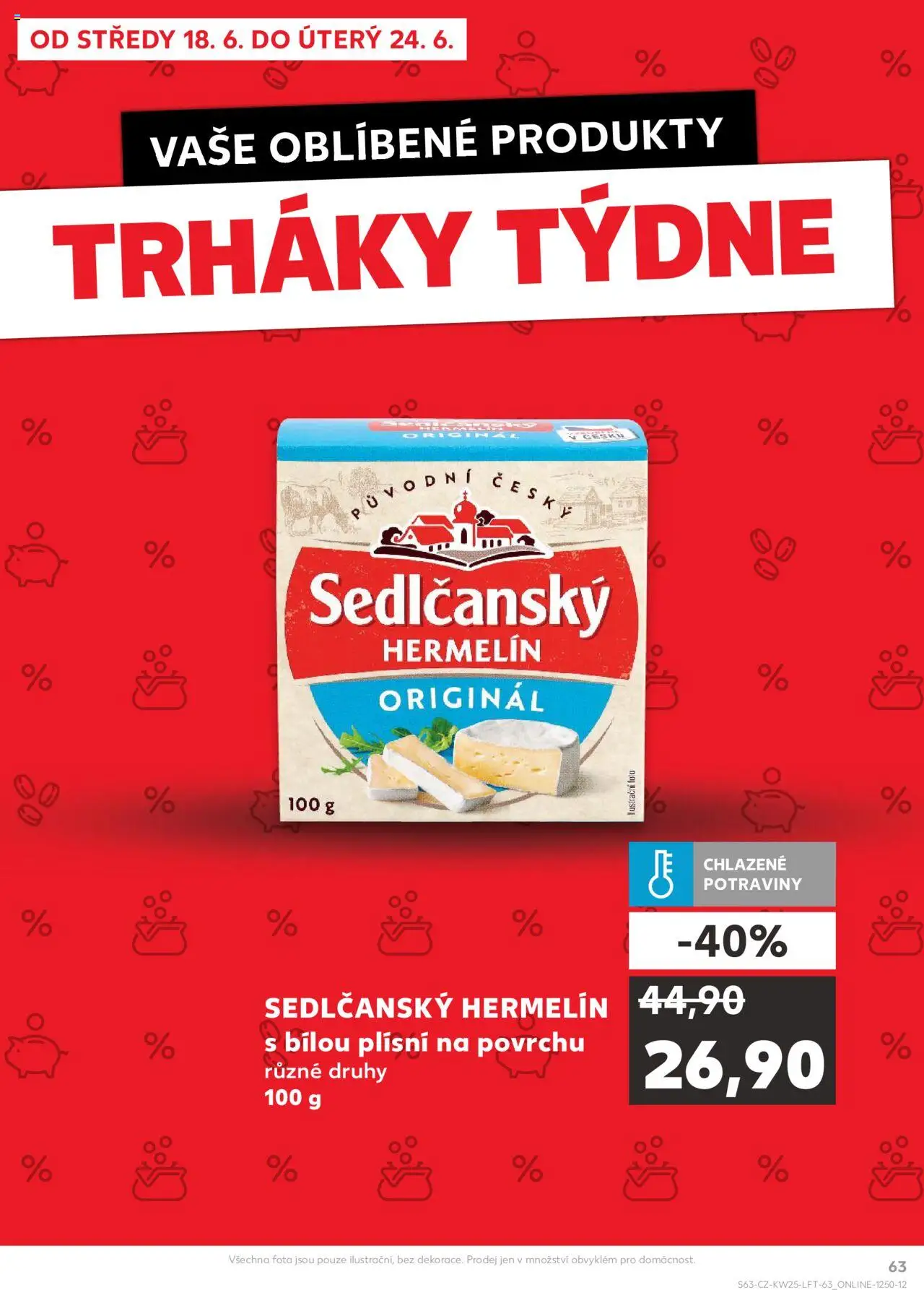 Kaufland leták od 18.06.2025 | Strana: 63 | Produkty: Sedlčanský Hermelín, Hermelín, Potraviny