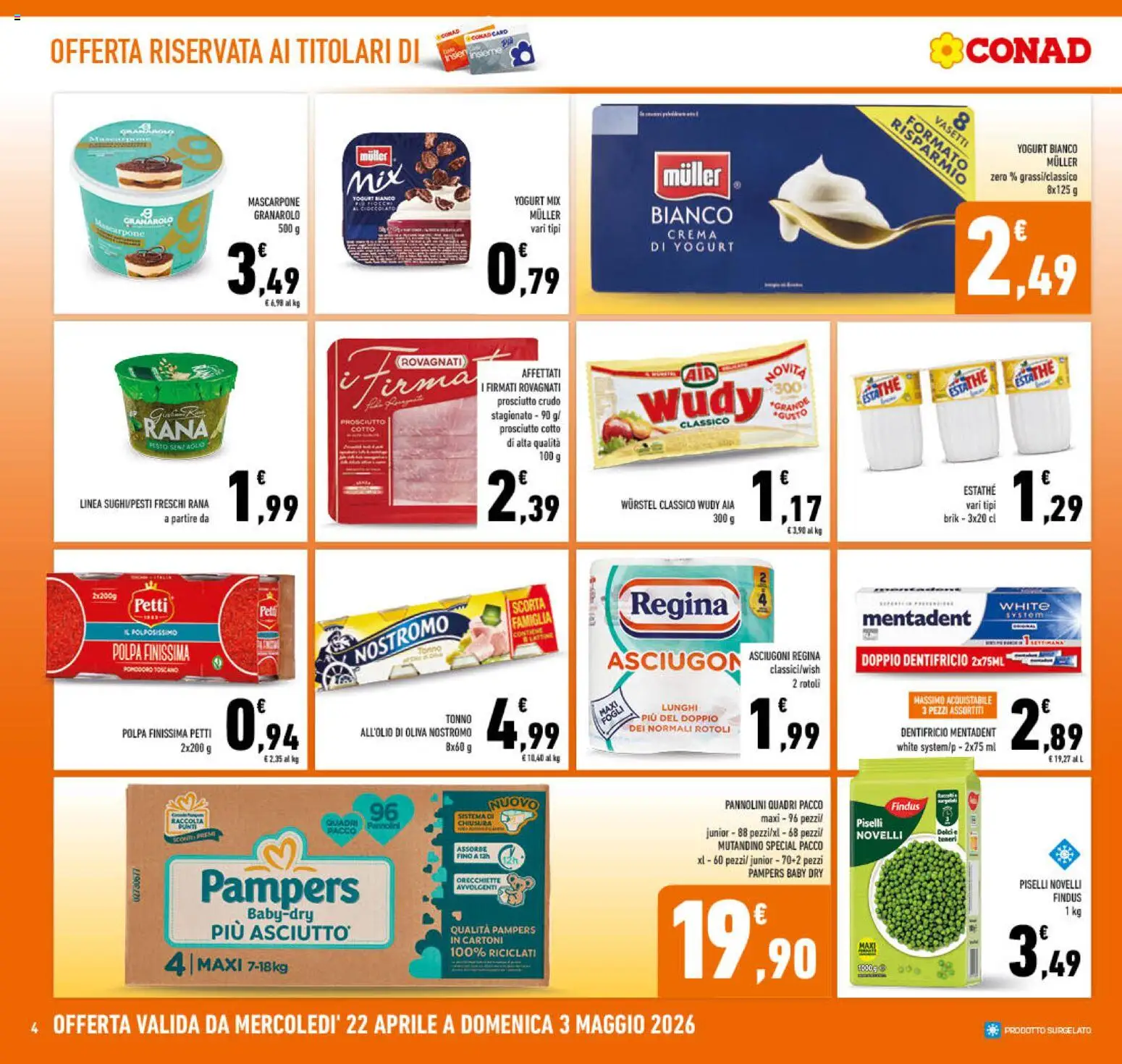 Volantino Conad del 22.04.2026 | Pagina: 4 | Prodotti: Prosciutto Cotto, Prosciutto, Wurstel, The