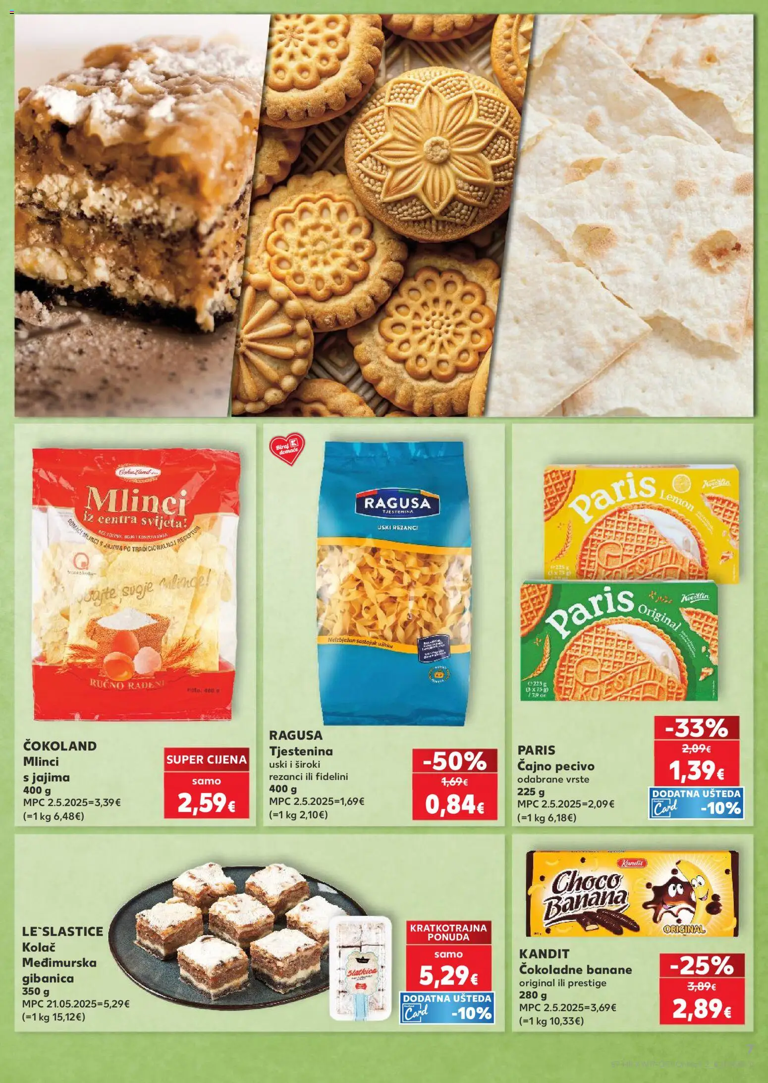 Kaufland katalog | vrijedi od 22.04.2026 | Stranica: 7 | Proizvodi: Mlinci, Banane, Tjestenina, Pecivo
