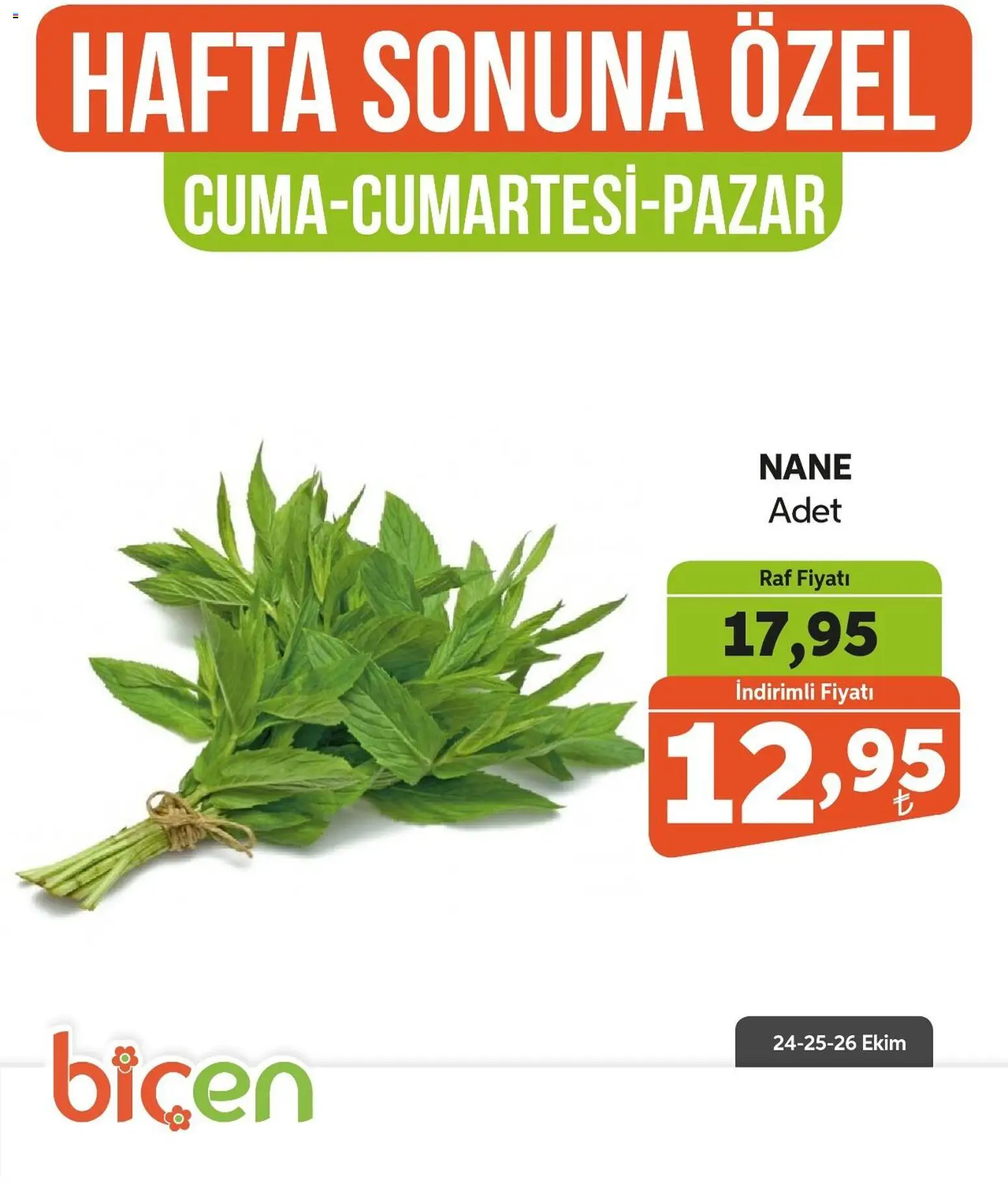 Biçen Market Hafta Sonuna Özel - 24.10.2025 tarihinden itibaren geçerlidir | Sayfa: 17 | Ürünler: Raf, Nane