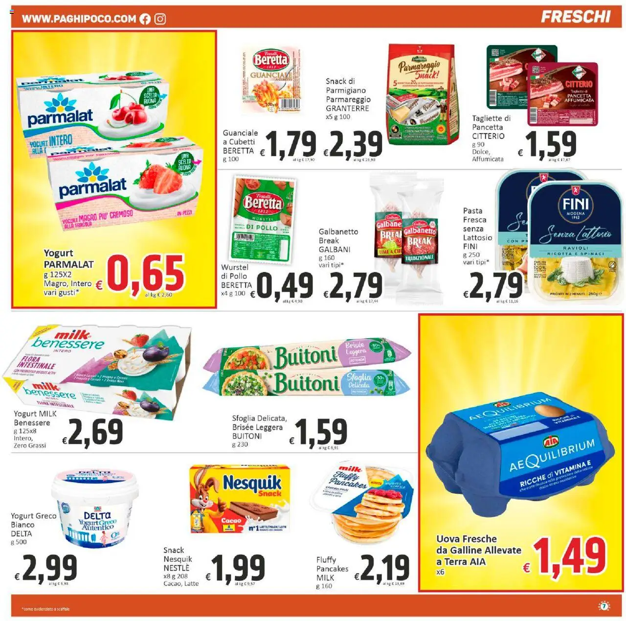 Volantino Paghi Poco del 29.08.2025 | Pagina: 7 | Prodotti: Pollo, Pasta, Spinaci, Terra