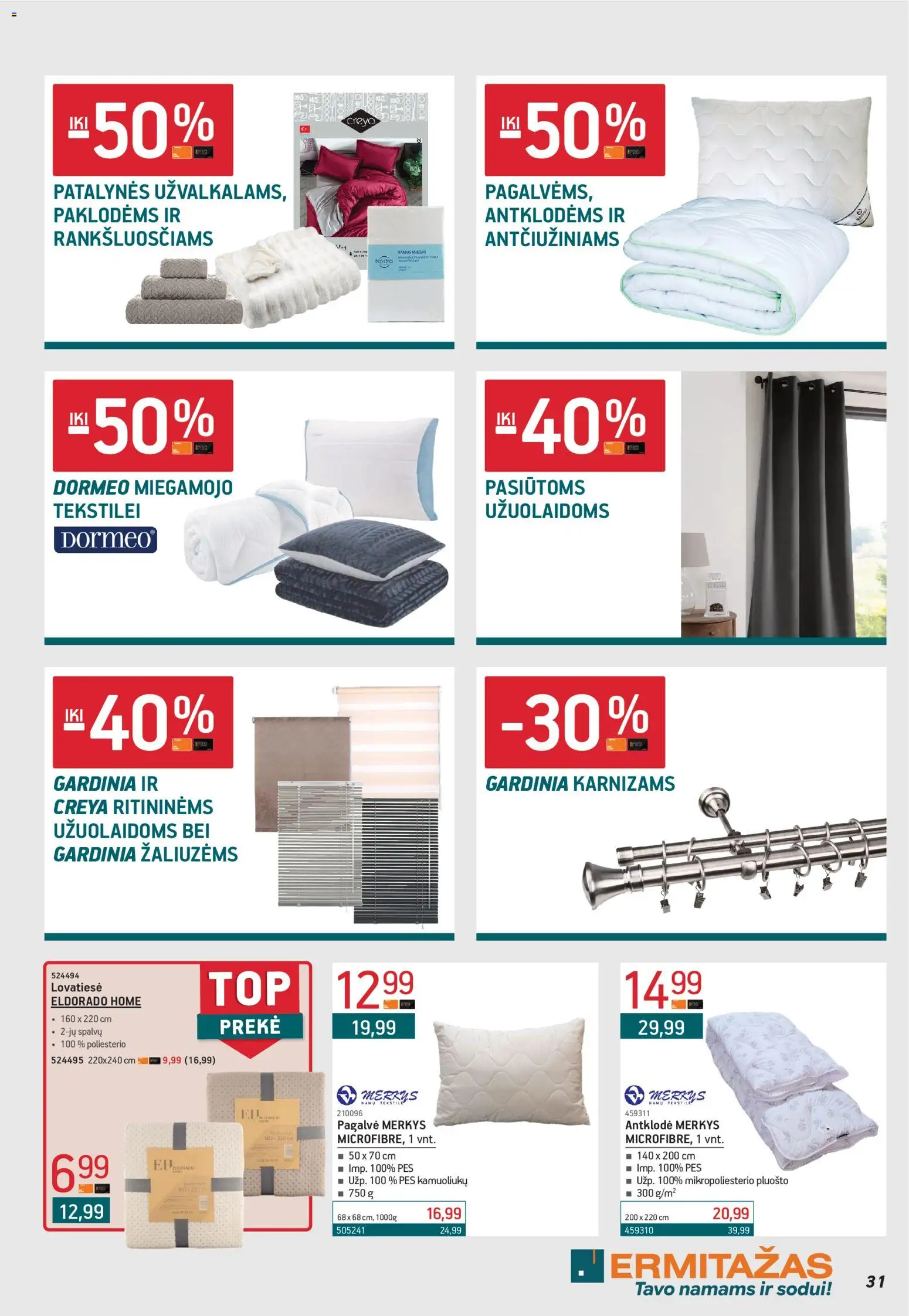 ERMITAŽAS akcijos nuo 02.03.2026 | Puslapis: 31 | Prekių: Pagalvė, Antklodė, Lovatiesė
