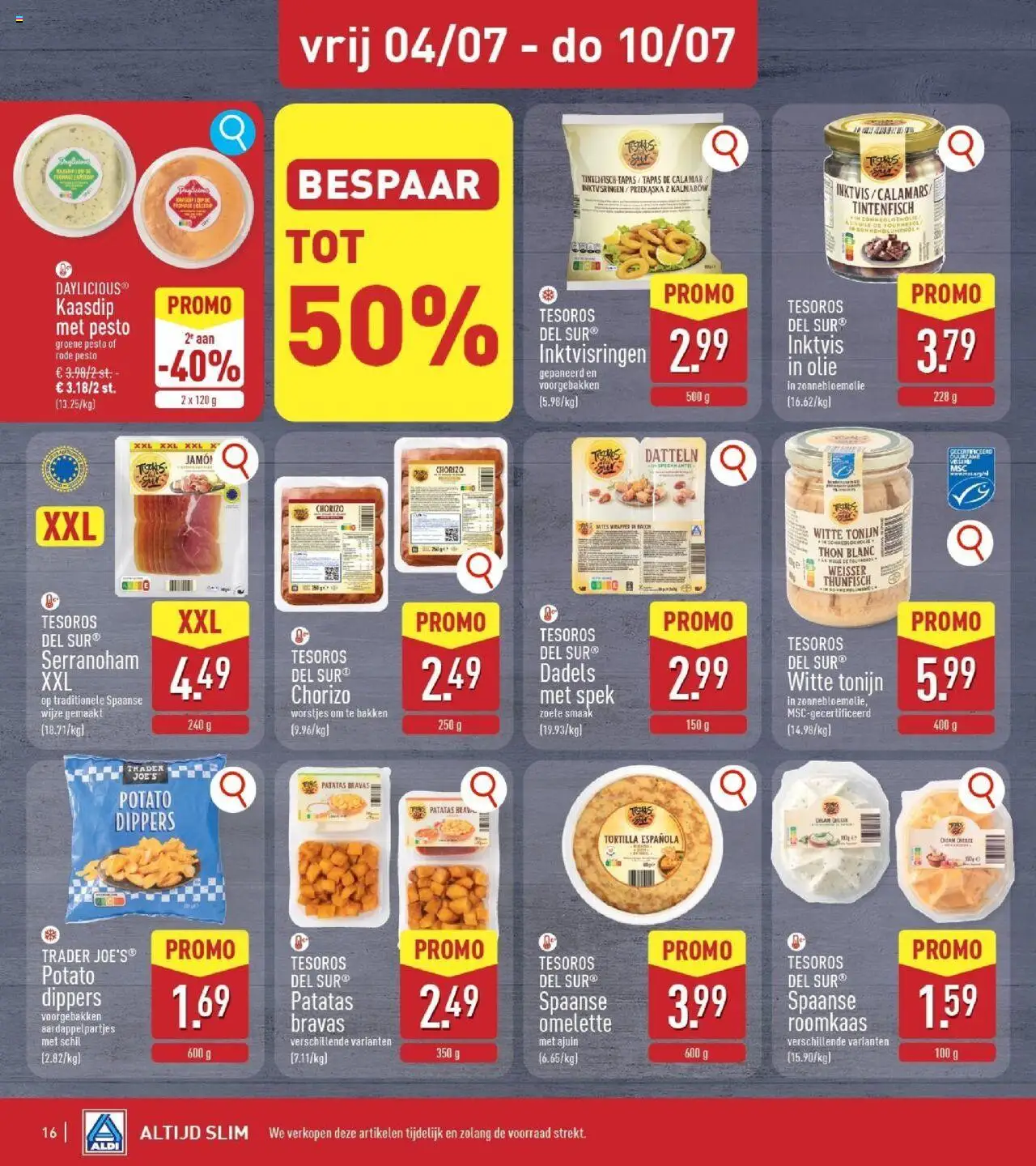  | Pagina: 16 | Producten: Roomkaas, Chorizo, Tonijn, Tortilla