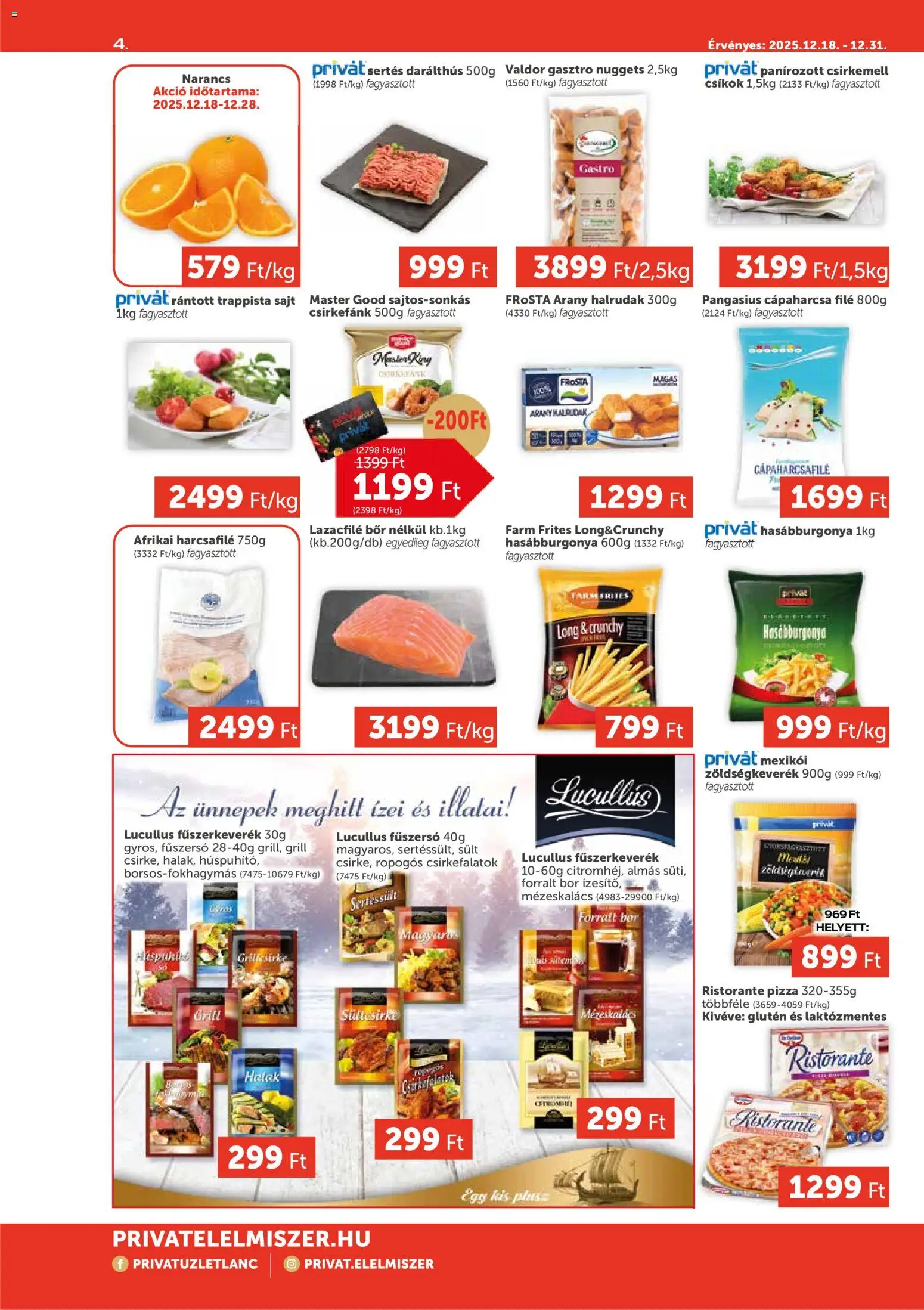 PRIVÁT akciós ujság - amely érvényes a következő dátumtól: 18.12.2025 | Oldal: 4 | Termékek: Halak, Fűszerkeverék, Grill, Hasábburgonya