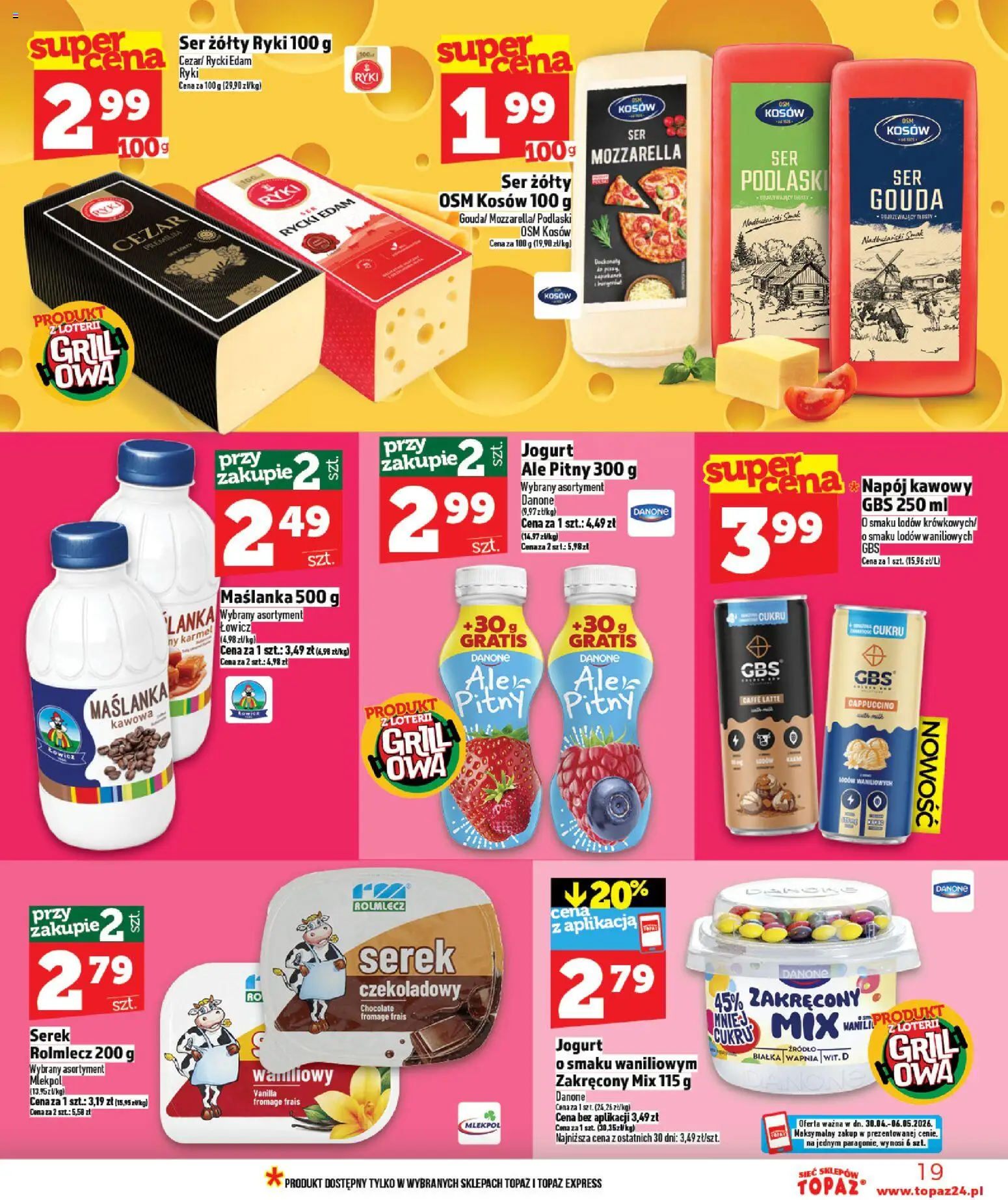 Topaz gazetka - Ceny małe na stałe od 30.04.2026 | Strona: 19 | Produkty: Gbs, Maślanka, Cappuccino, Mozzarella