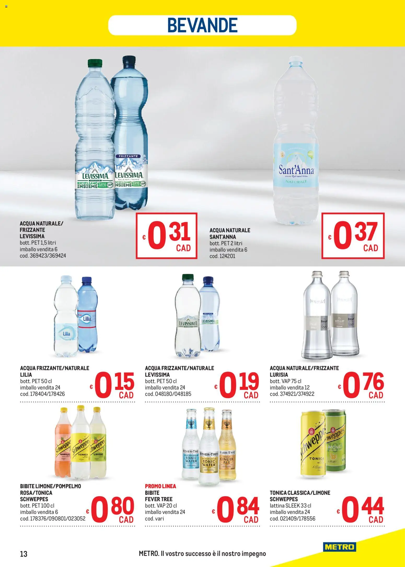 Volantino Metro del 05.03.2026 | Pagina: 13 | Prodotti: Pompelmo, Limone, Acqua naturale, Bibite