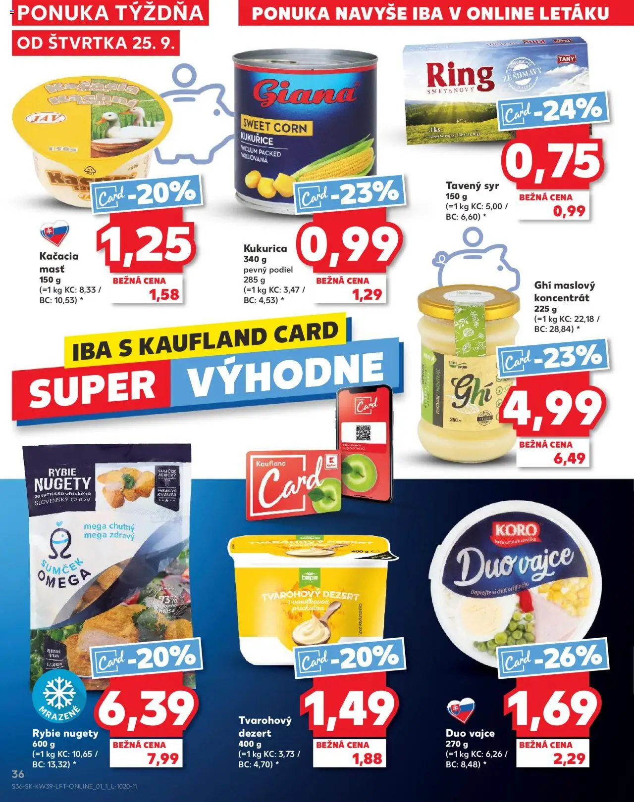 Nové Kaufland akcie – leták je platný od 25.09.2025 | Strana: 36 | Produkty: Syr, Kukurica