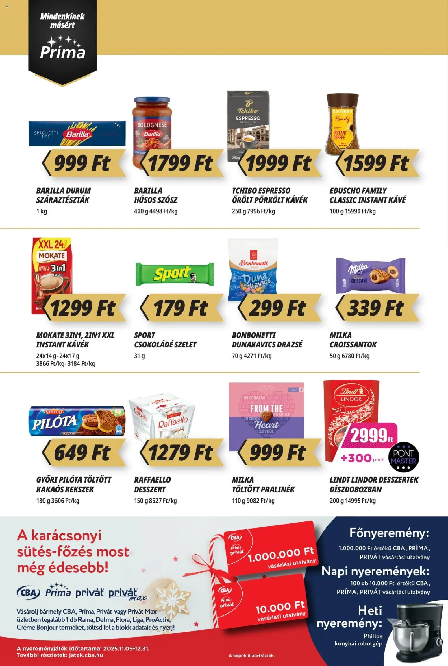 CBA Príma akciós ujság - amely érvényes a következő dátumtól: 13.12.2025 | Oldal: 6 | Termékek: Croissant, Raffaello, Drazsé, Kávé