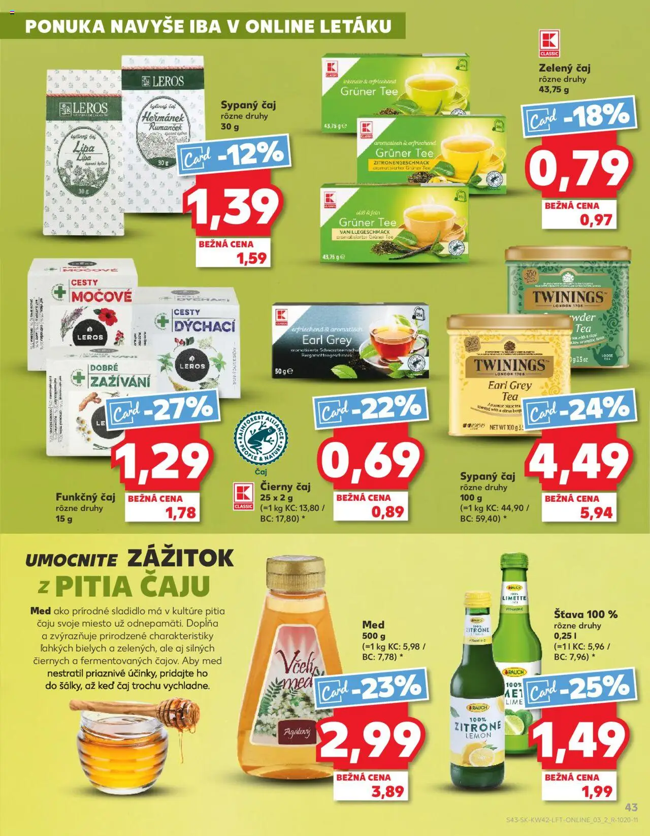 Nové Kaufland akcie – leták je platný od 16.10.2025 | Strana: 43 | Produkty: Čaj, Med