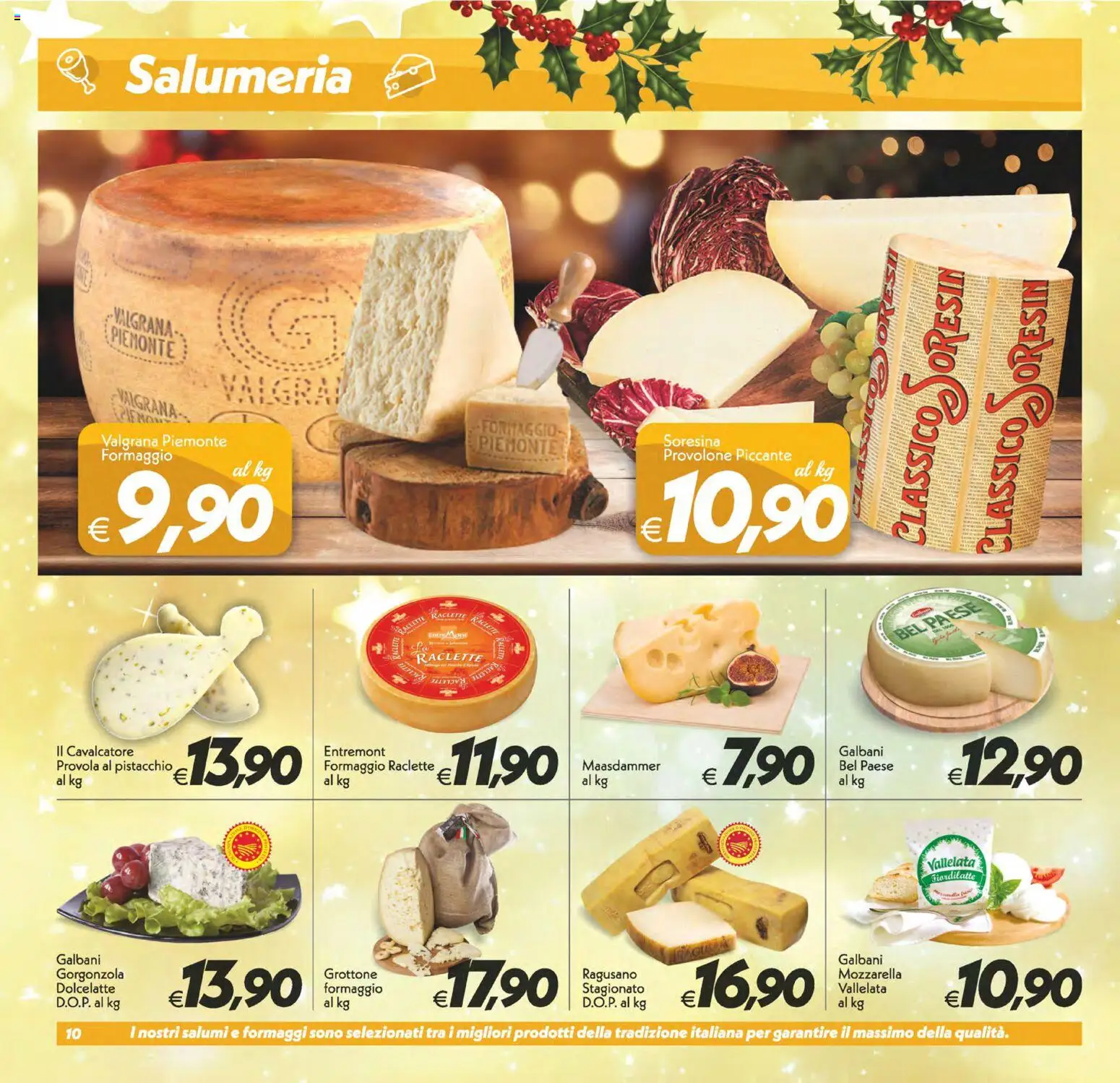 Volantino SuperConveniente del 05.12.2025 | Pagina: 10 | Prodotti: Provolone, Formaggio, Provola, Gorgonzola
