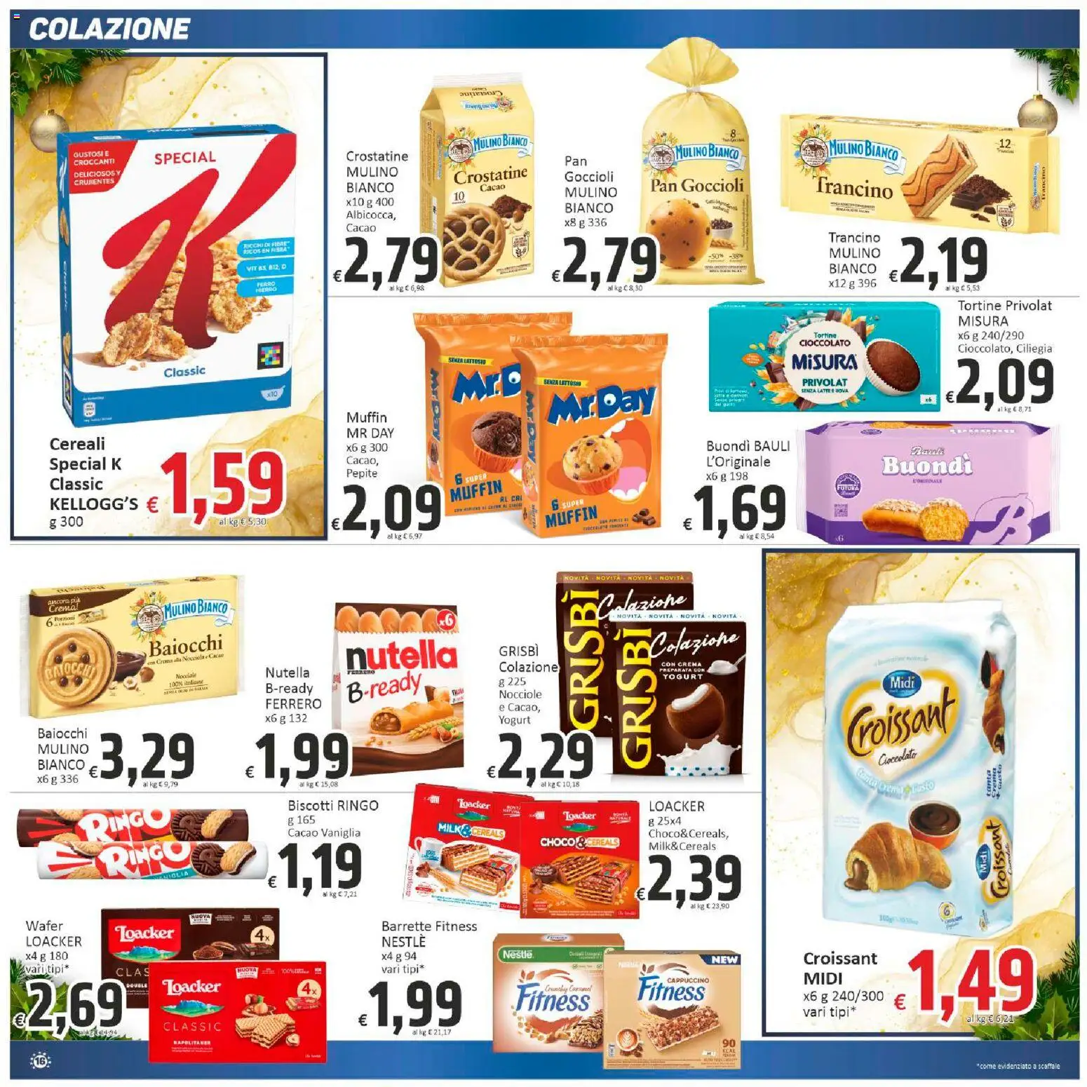 Volantino Paghi Poco del 05.12.2025 | Pagina: 16 | Prodotti: Crema, Cioccolato, Biscotti, Scaffale