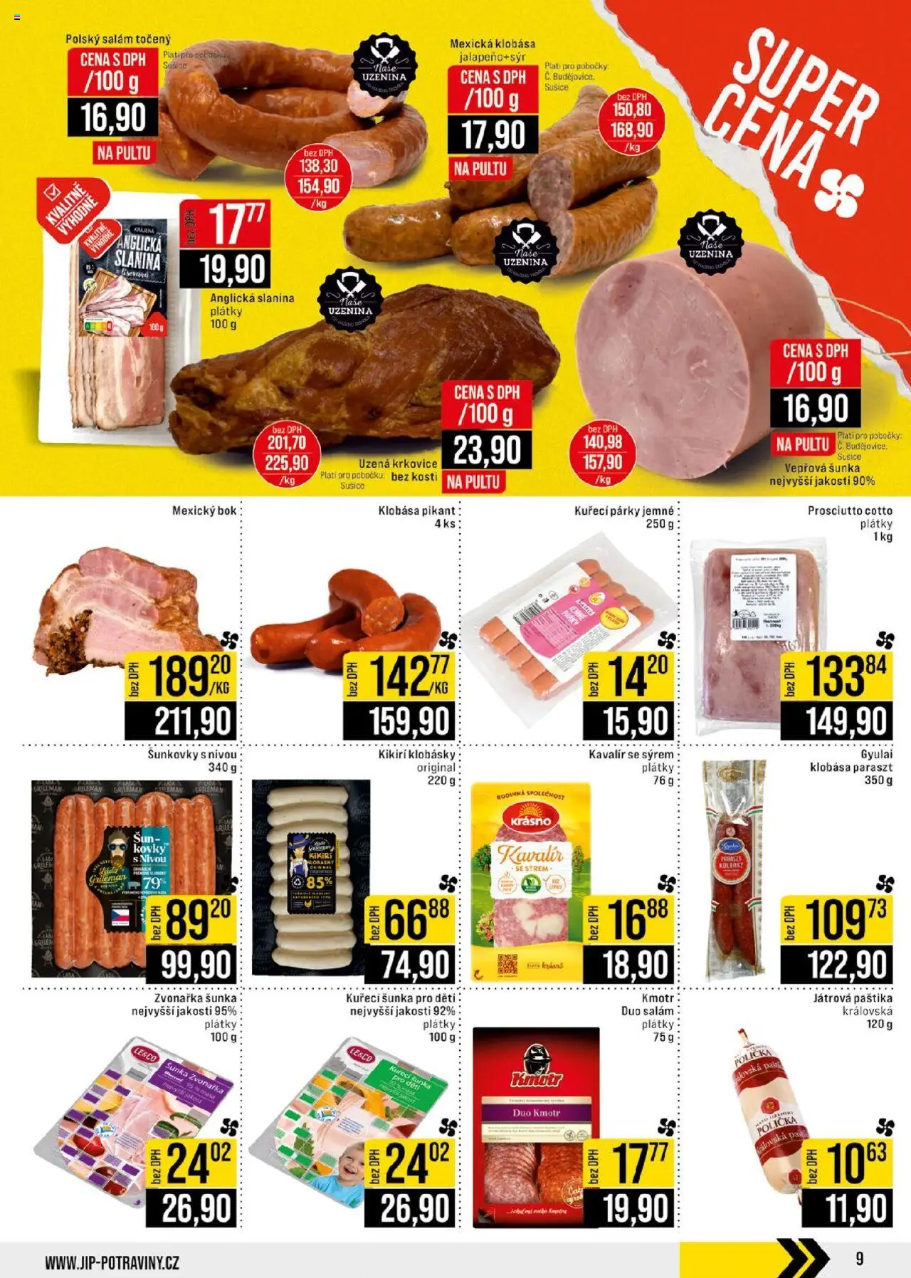 Jip leták - Ostatní prodejny od 18.06.2025 | Strana: 9 | Produkty: Polička, Šunka, Anglická slanina, Slanina