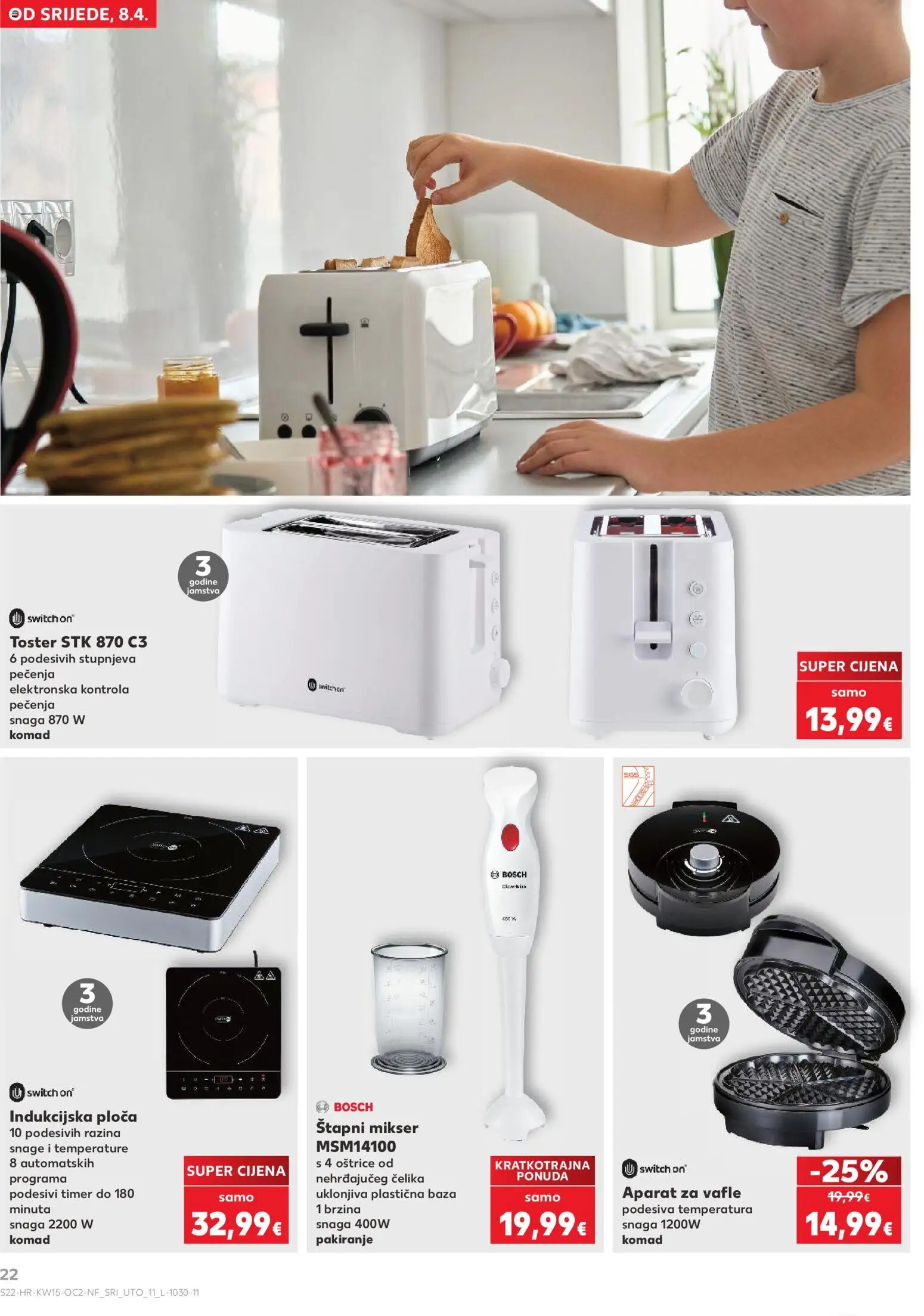 Kaufland katalog | vrijedi od 08.04.2026 | Stranica: 22 | Proizvodi: Štapni mikser, Toster, Aparat za vafle, Indukcijska ploča