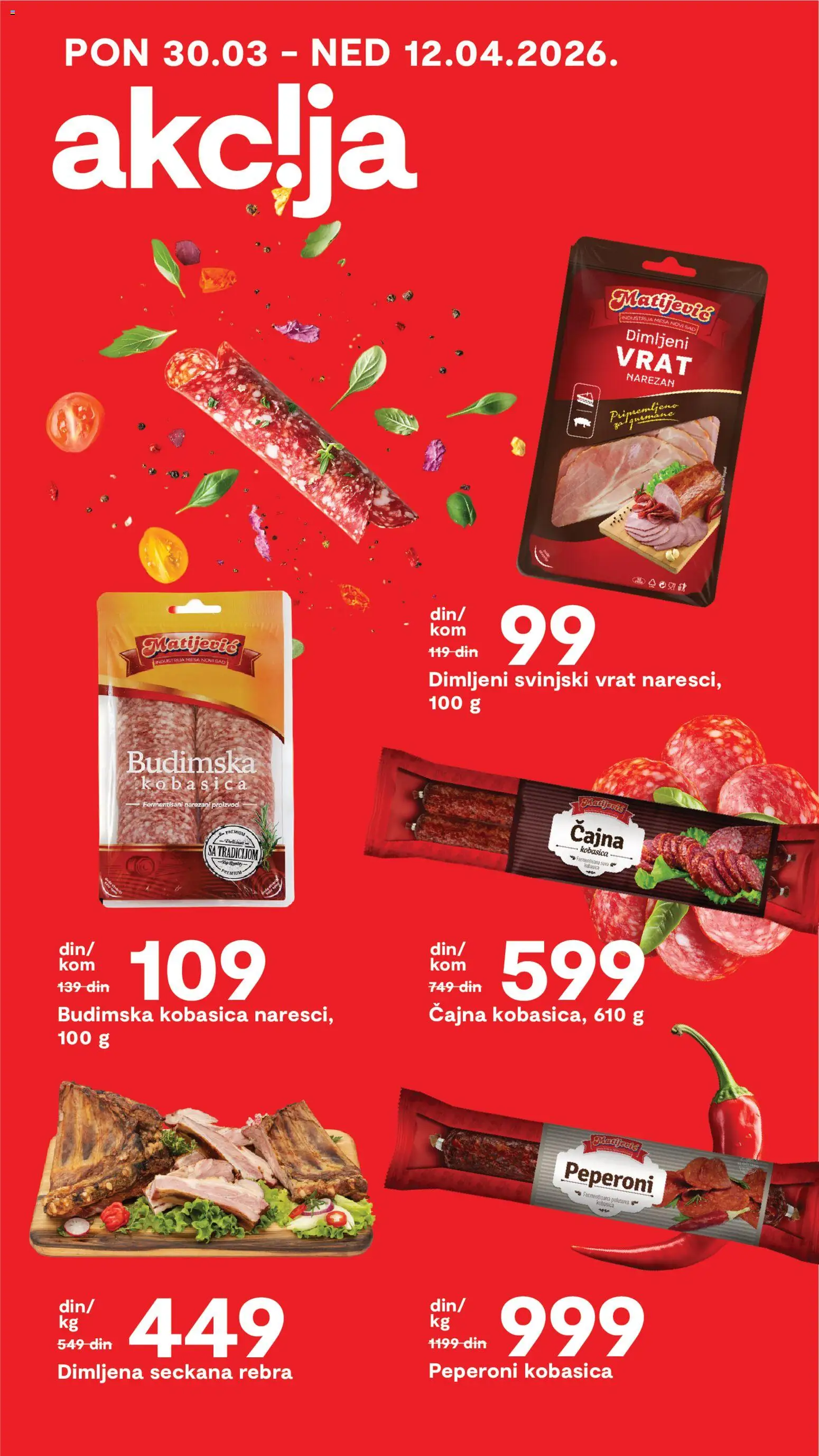 Matijevic katalog - važi od 01.04.2026 | Strana: 15 | Proizvode: Budimska kobasica, Svinjski vrat, Kobasica, Dimljeni vrat
