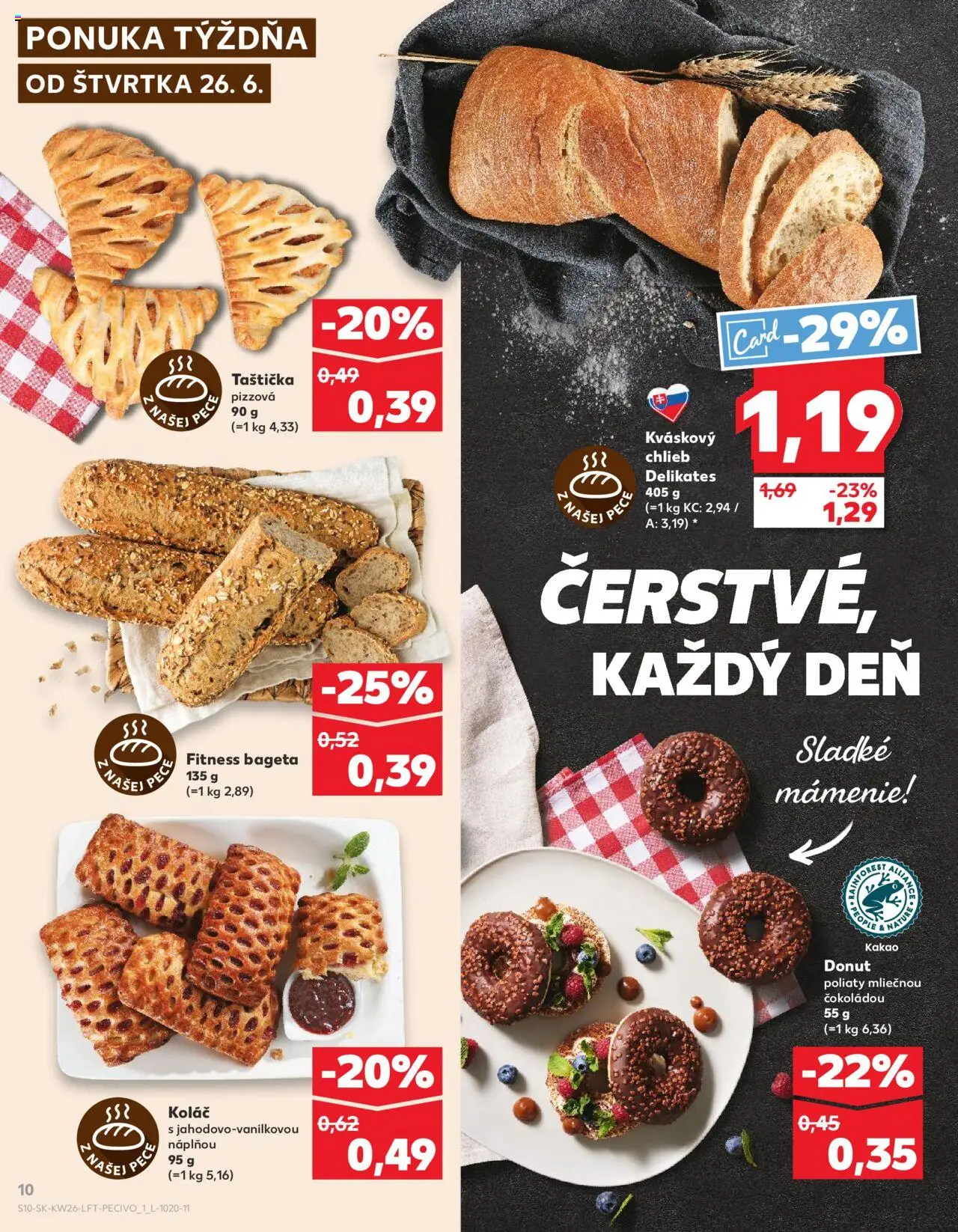 Nové Kaufland akcie – leták je platný od 26.06.2025 | Strana: 10 | Produkty: Chlieb, Donut, Koláč, Pec