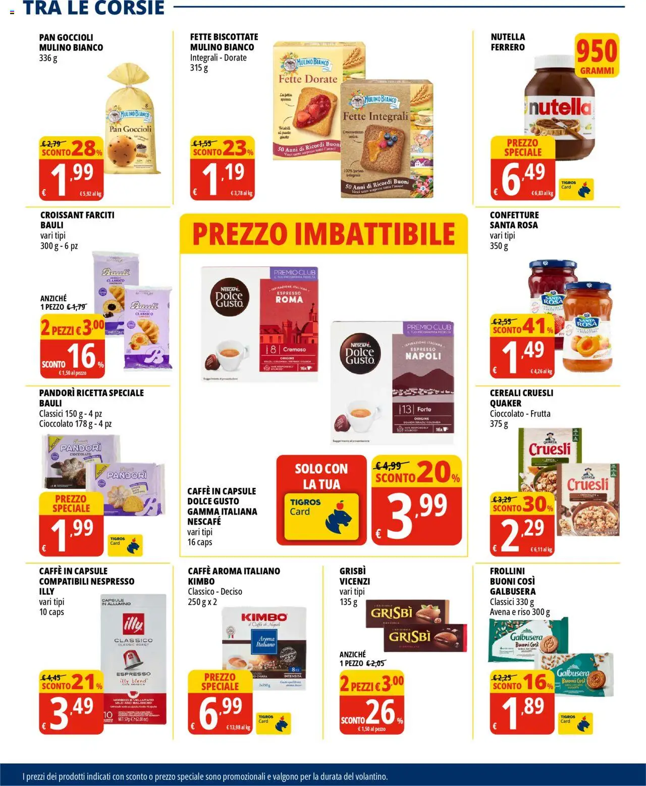 Volantino Tigros del 31.07.2025 | Pagina: 16 | Prodotti: Caffè, Caffe in capsule, Croissant, Fette biscottate