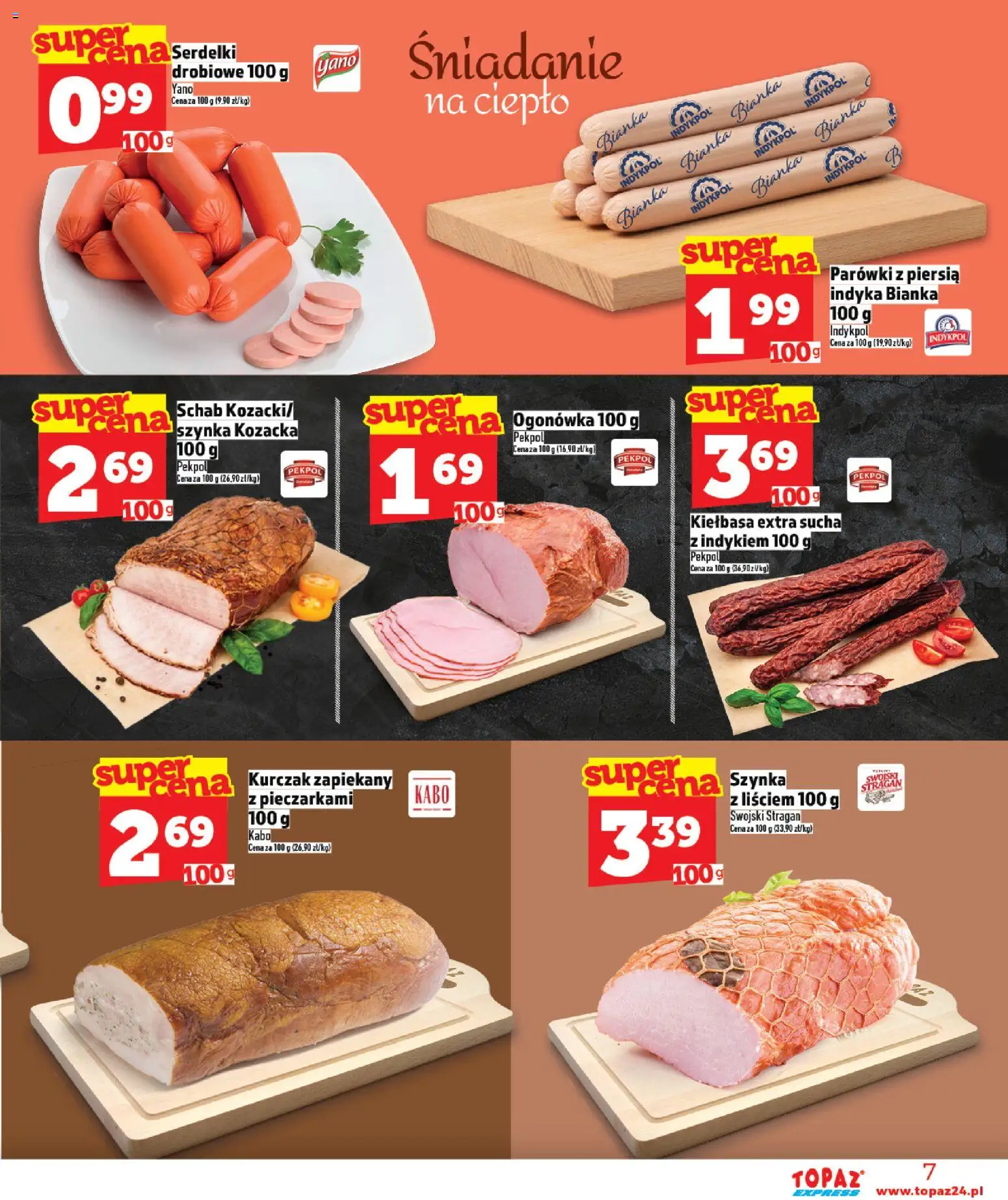 Topaz Gazetka - Express od 19.02.2026 | Strona: 7 | Produkty: Kiełbasa, Schab, Parówki, Szynka