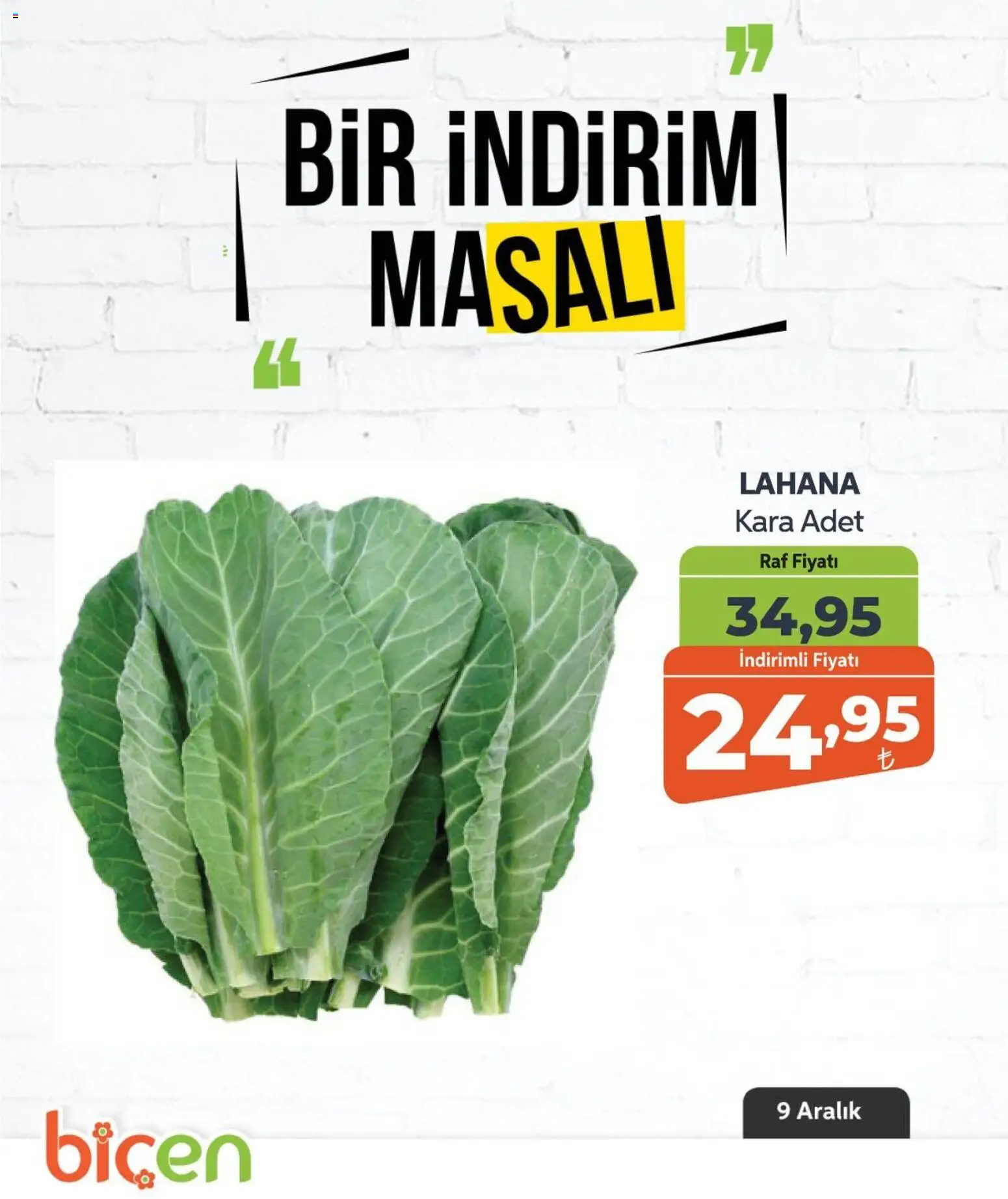 Biçen Market Bir İndirim MaSalı - sebze - 09.12.2025 tarihinden itibaren geçerlidir | Sayfa: 4 | Ürünler: Raf, Lahana