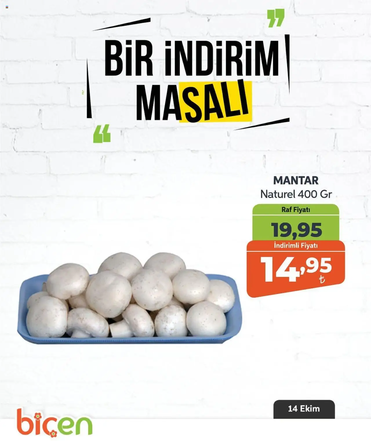 Biçen Market Sebze ve meyve - 14.10.2025 tarihinden itibaren geçerlidir | Sayfa: 7 | Ürünler: Raf, Mantar