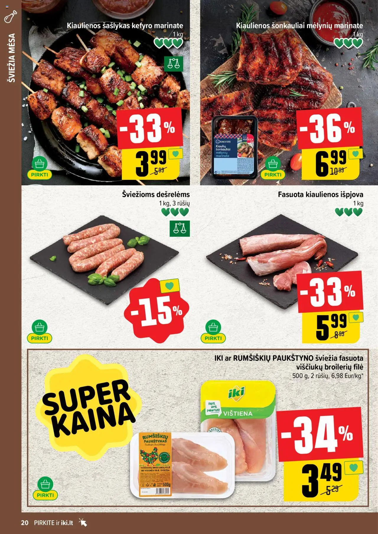 IKI - Leidinys│galioja nuo 11.08.2025 | Puslapis: 20 | Prekių: Kiaulienos, Viščiukų, Vištiena