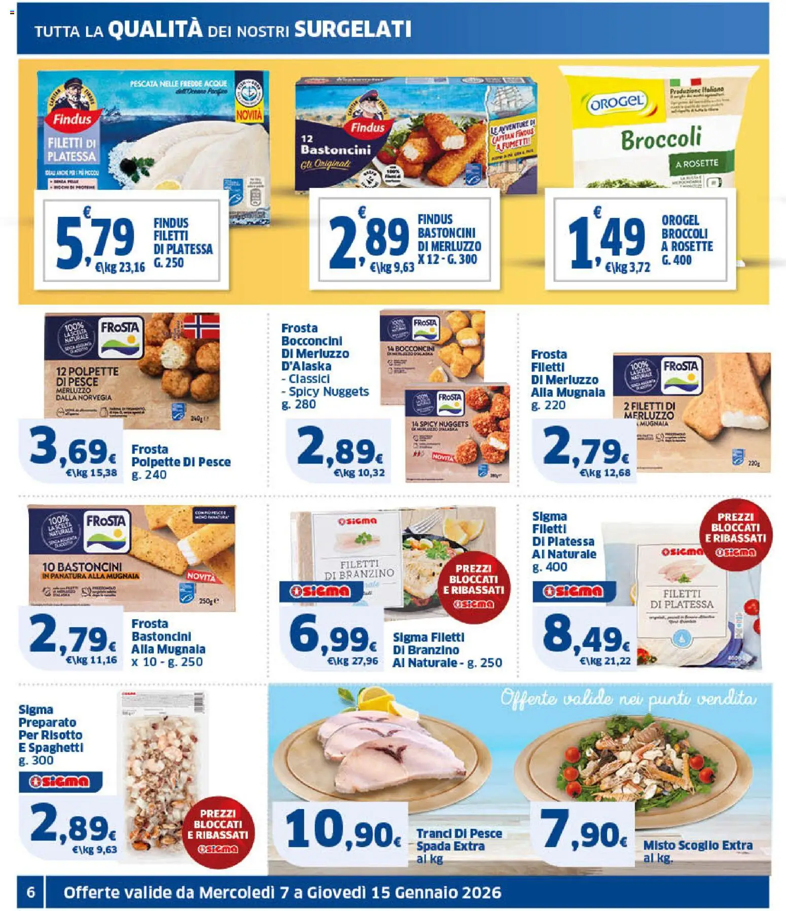 Volantino SIGMA del 07.01.2026 | Pagina: 6 | Prodotti: Pesce, Merluzzo, Broccoli, Polpette