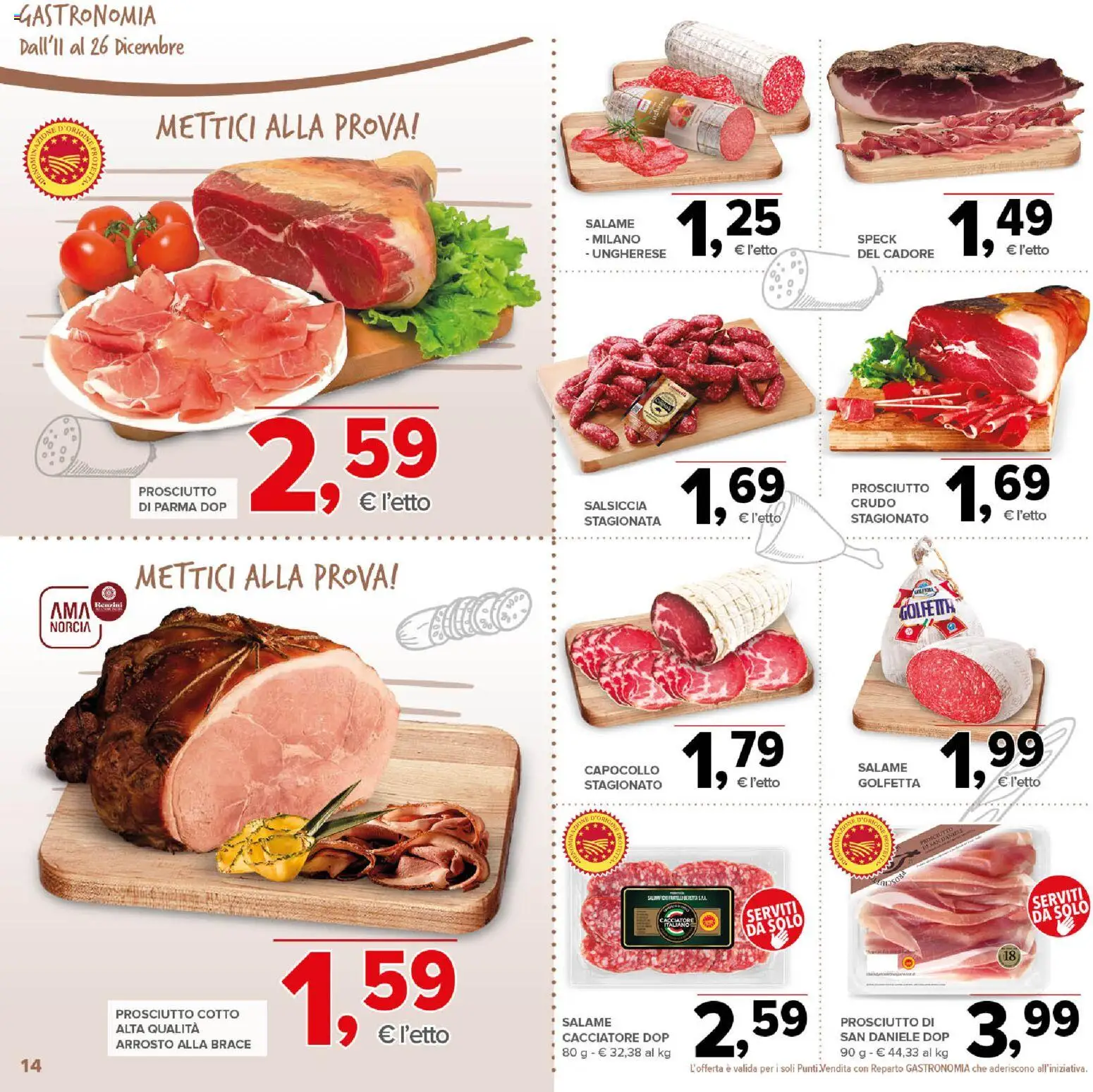 Volantino Todis del 11.12.2025 | Pagina: 14 | Prodotti: Speck, Arrosto, Prosciutto di Parma, Salame
