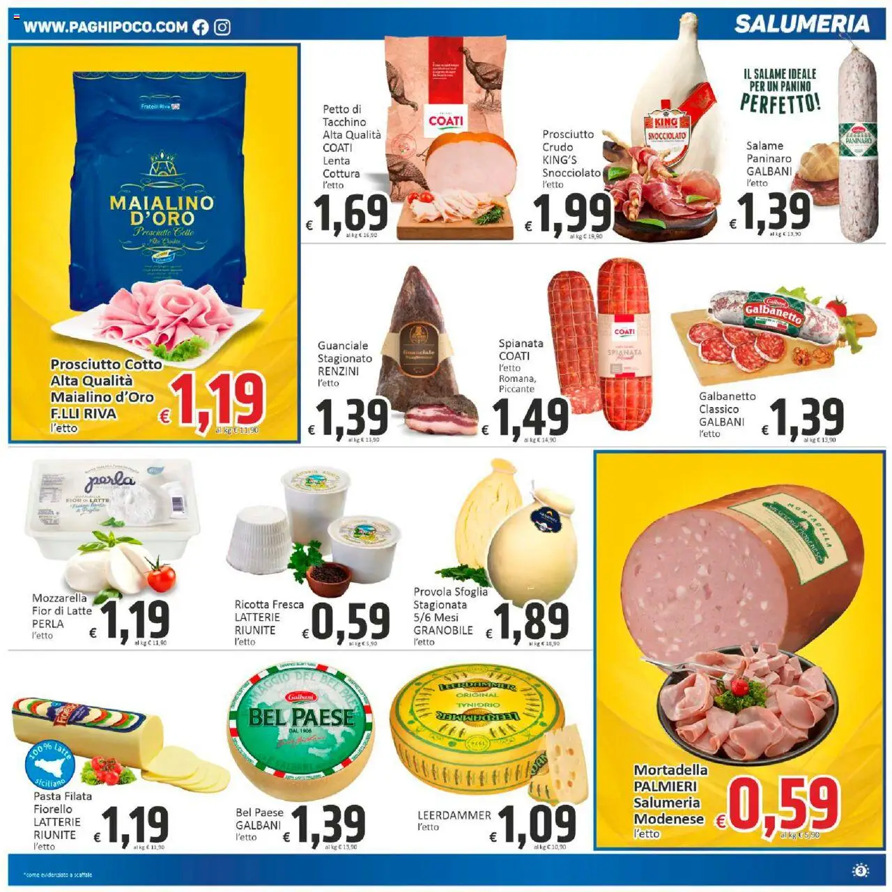 Volantino Paghi Poco del 10.10.2025 | Pagina: 3 | Prodotti: Salame, Mortadella, Provola, Guanciale