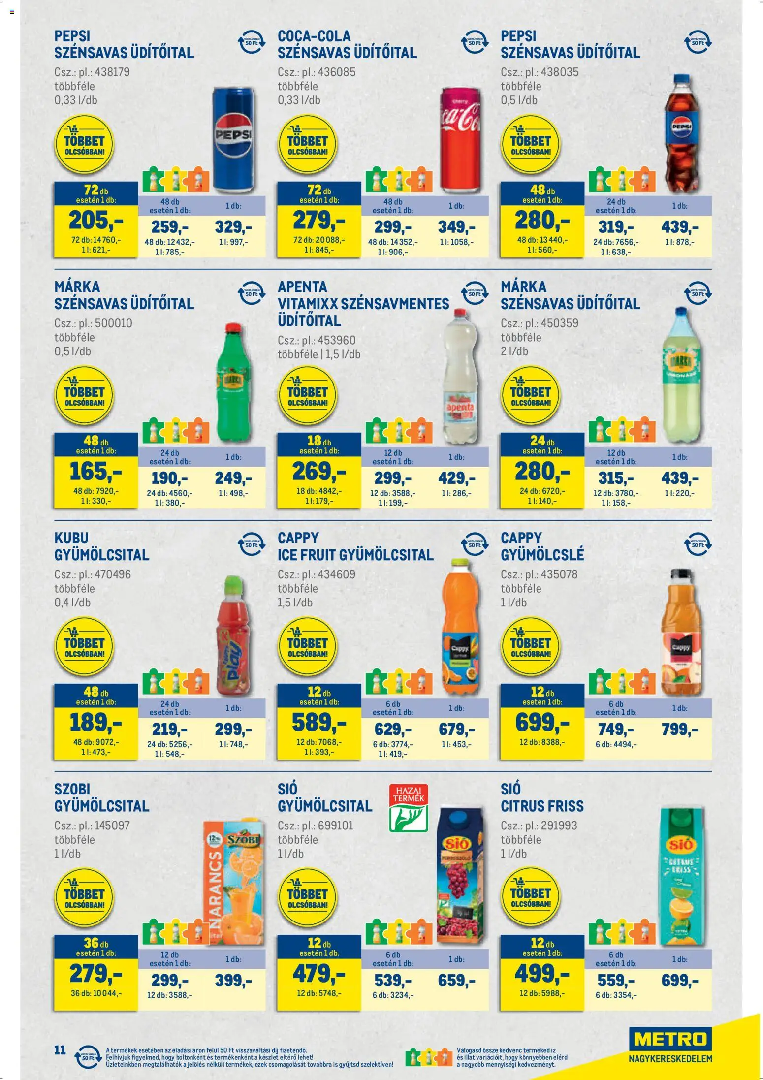 Metro akciós ujság - amely érvényes a következő dátumtól: 07.04.2026 | Oldal: 11 | Termékek: Gyümölcslé, Gyümölcsital, Pepsi, Só
