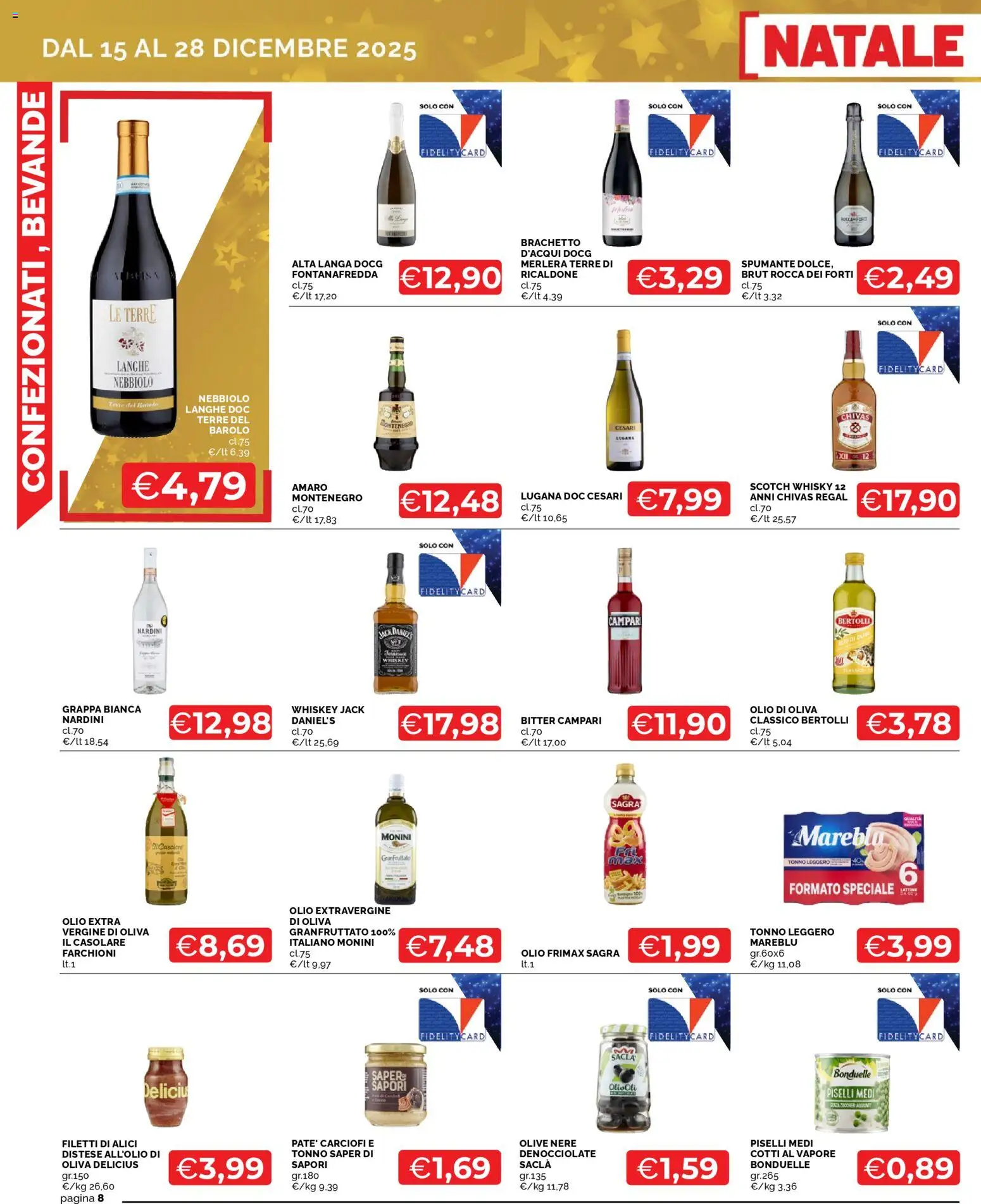 Volantino Mercatò del 15.12.2025 | Pagina: 8 | Prodotti: Whisky, Piselli, Tonno, Grappa